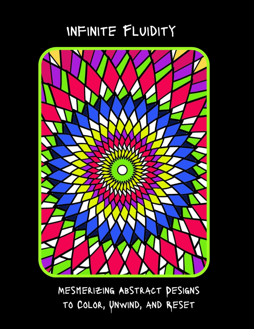 Infinite Fluidity: Mesmerizing Abstract Designs to Color, Unwind, and Reset