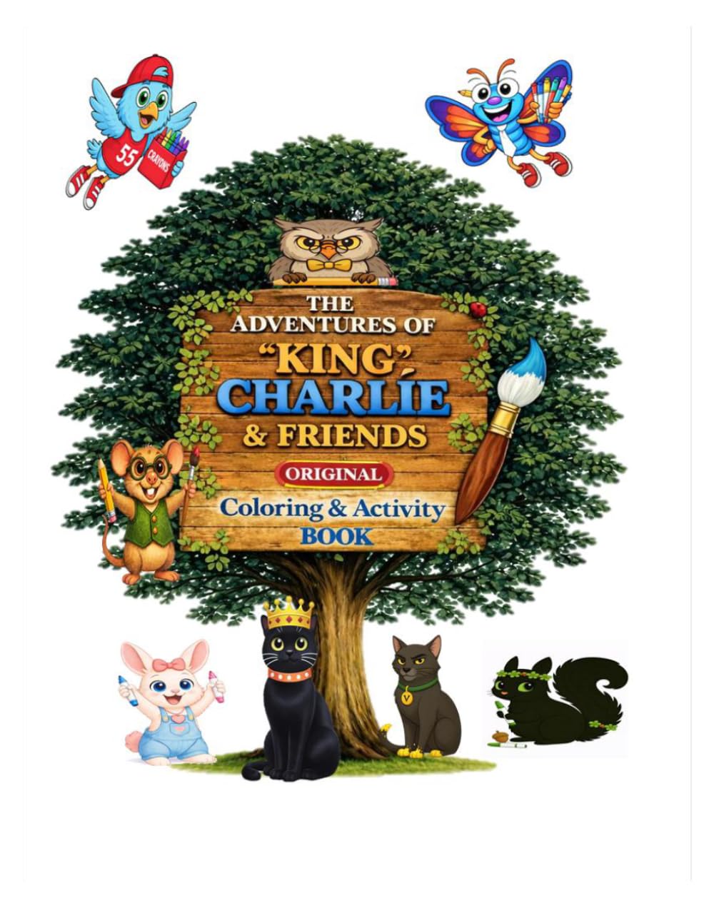THE ADVENTURES OF "KING" CHARLIE & FRIENDS: ORIGINAL Coloring & Activity Book