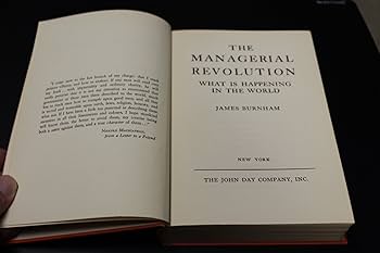 Burnham The Managerial Revolution 経営者革命 The Managerial Revolution: What is Happening in the World by
