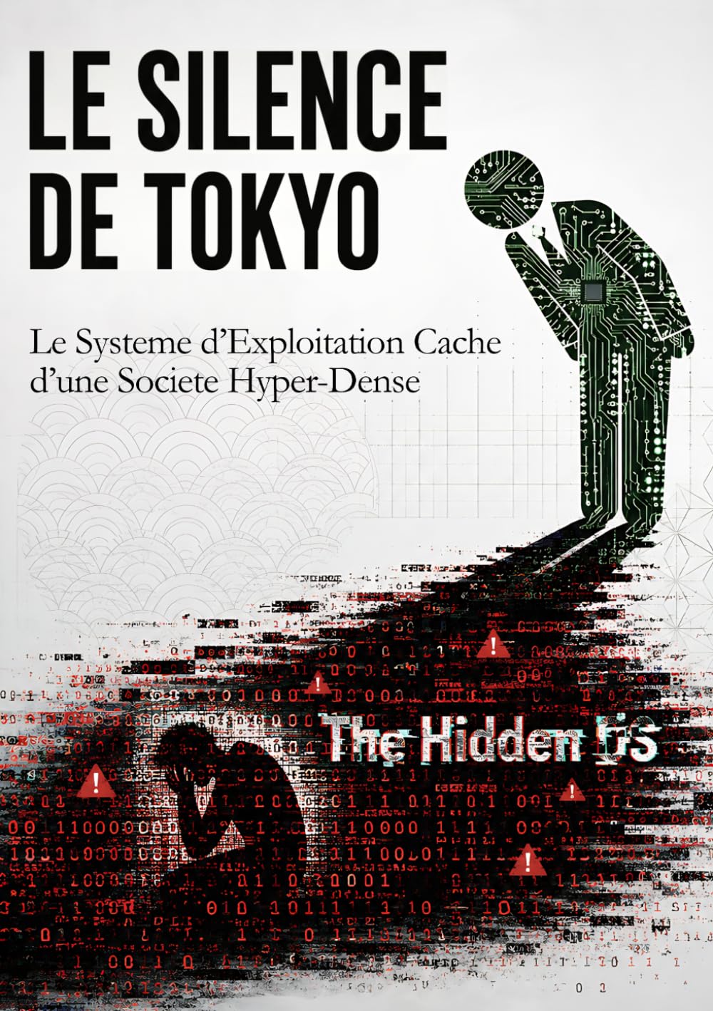 LE SILENCE DE TOKYO: Le Système d’Exploitation Caché d’une Société Hyper-Dense