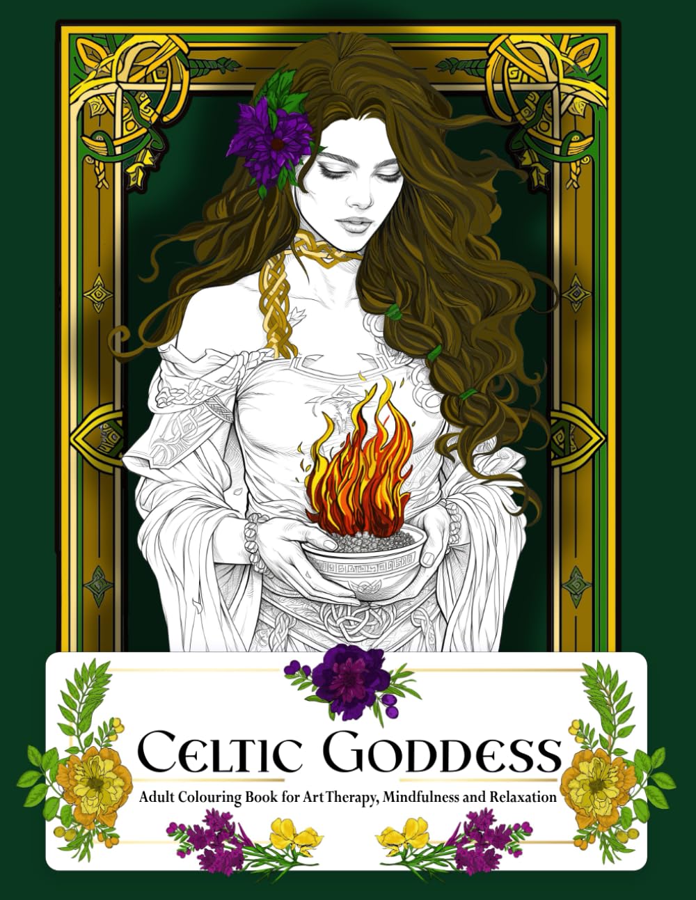 Celtic Goddess Adult Colouring Book: Art Therapy, Mindfulness and Relaxation