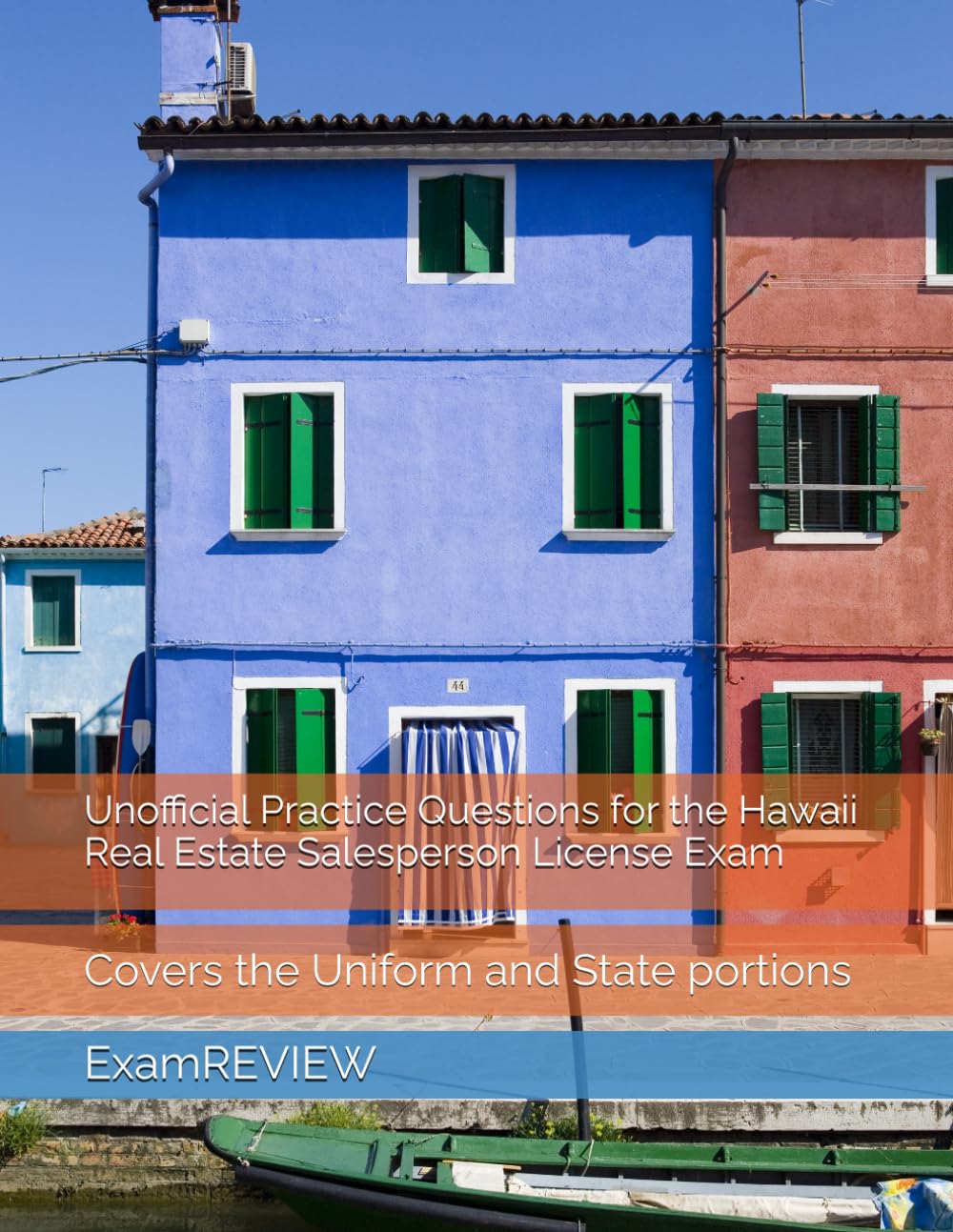 Unofficial Practice Questions for the Hawaii Real Estate Salesperson License Exam: Covers the Uniform and State portions
