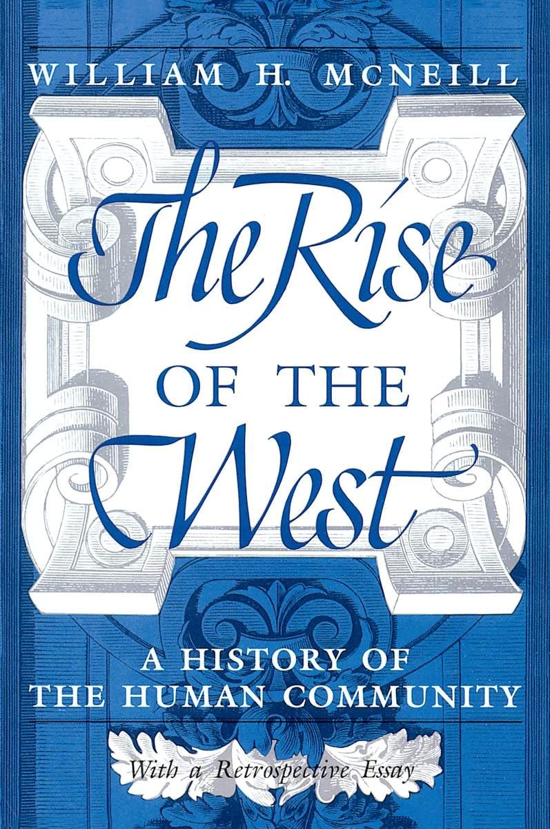 The Rise of the West by William H. McNeill - 9780226561417