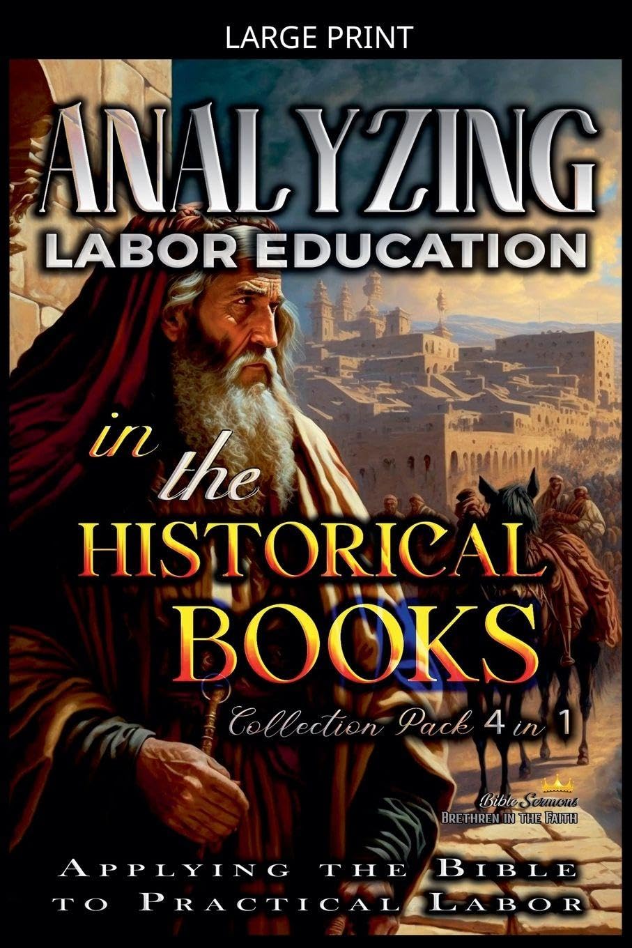 Analyzing Labor Education in the Historical Books: Applying the Bible to Practical Labor (The Education of Labor in the Bible)