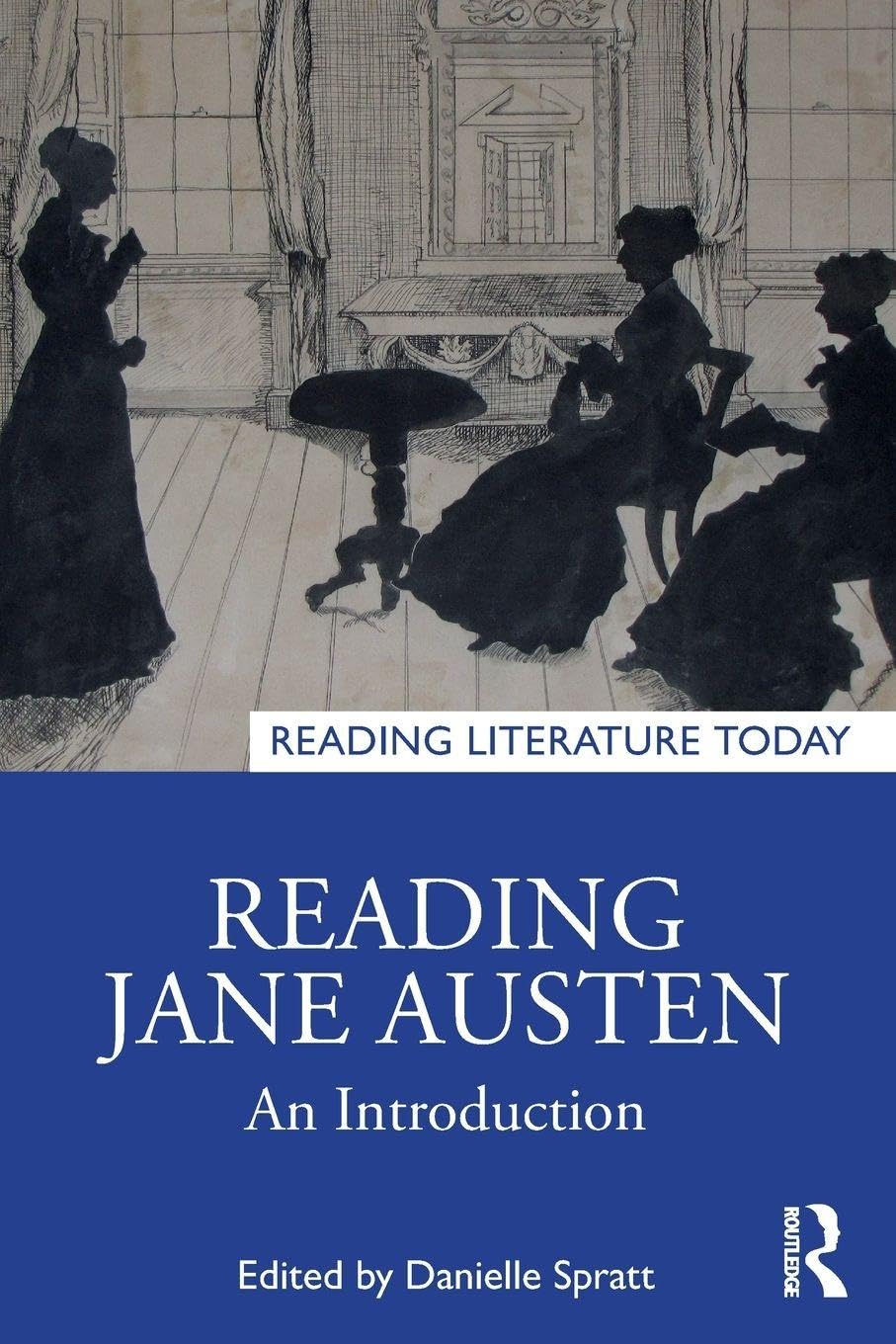 Reading Jane Austen : An Introduction