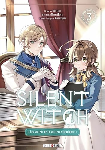 Silent Witch T03 - Les Secrets de la sorcière silencieuse (3)