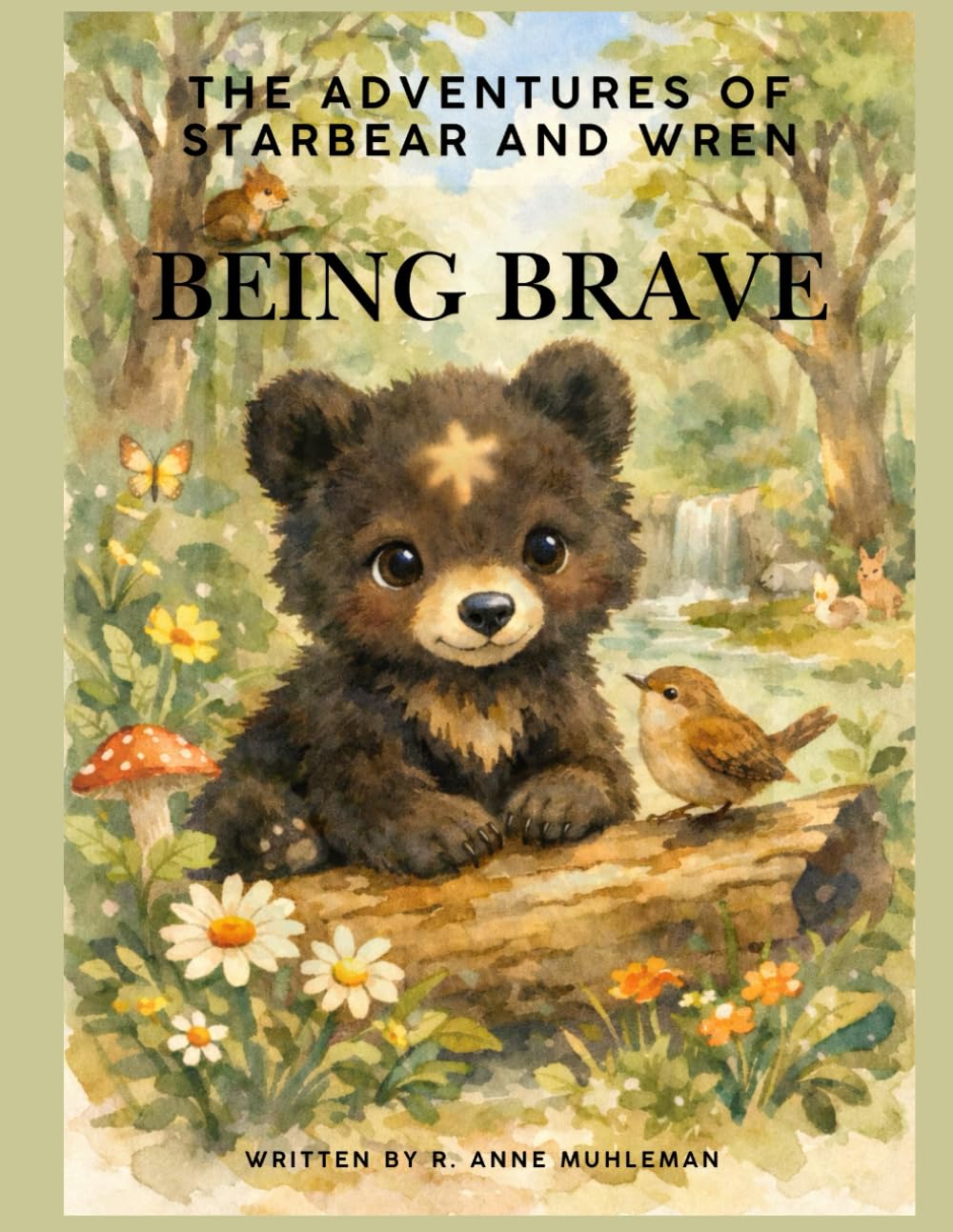 The Adventures of Starbear and Wren: Being Brave
