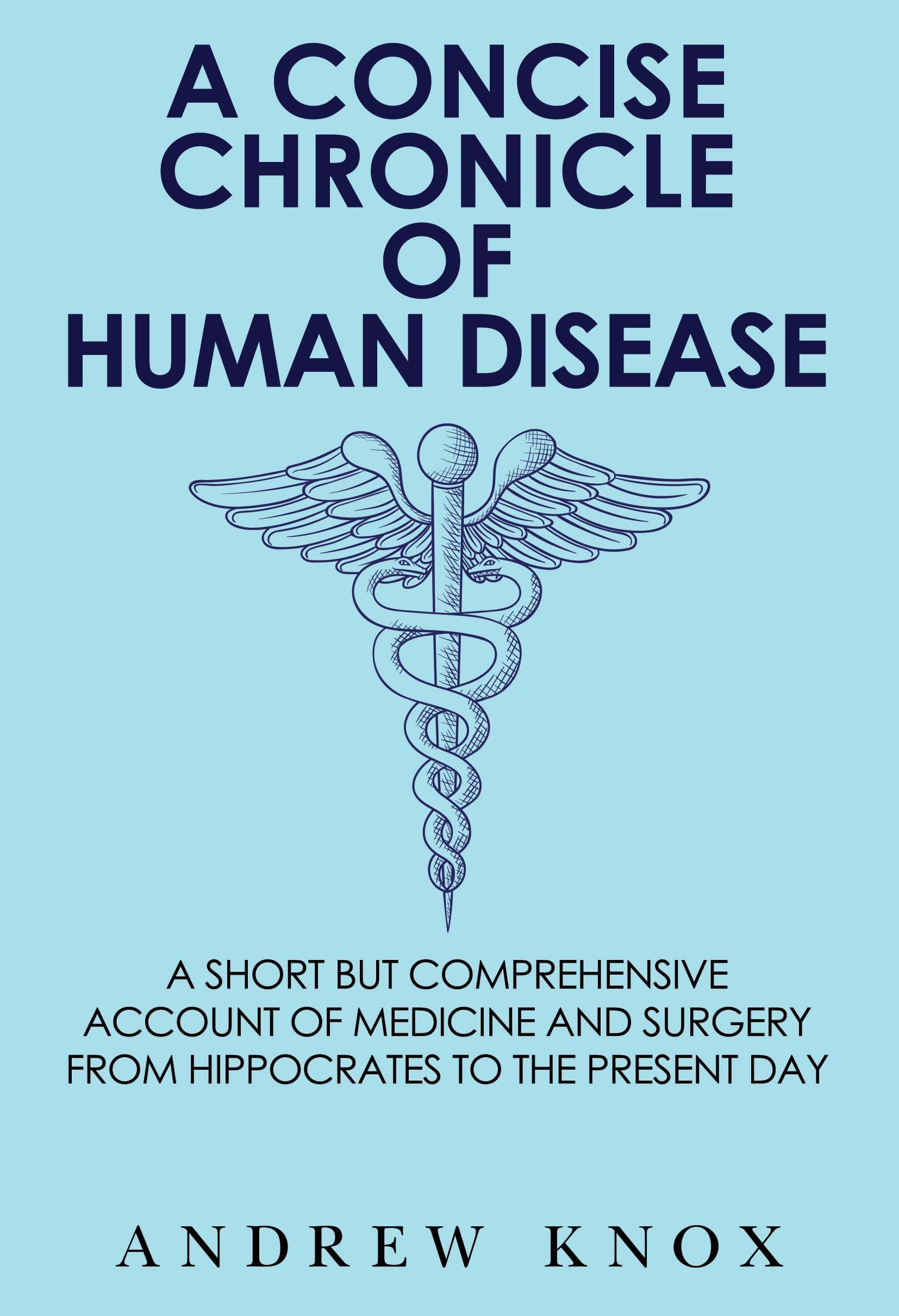 A Concise Chronicle of Human Disease A Short but by Andrew Knox PAPERBACK