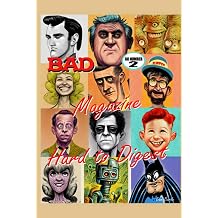 Bad Magazine. Hard to Digest.