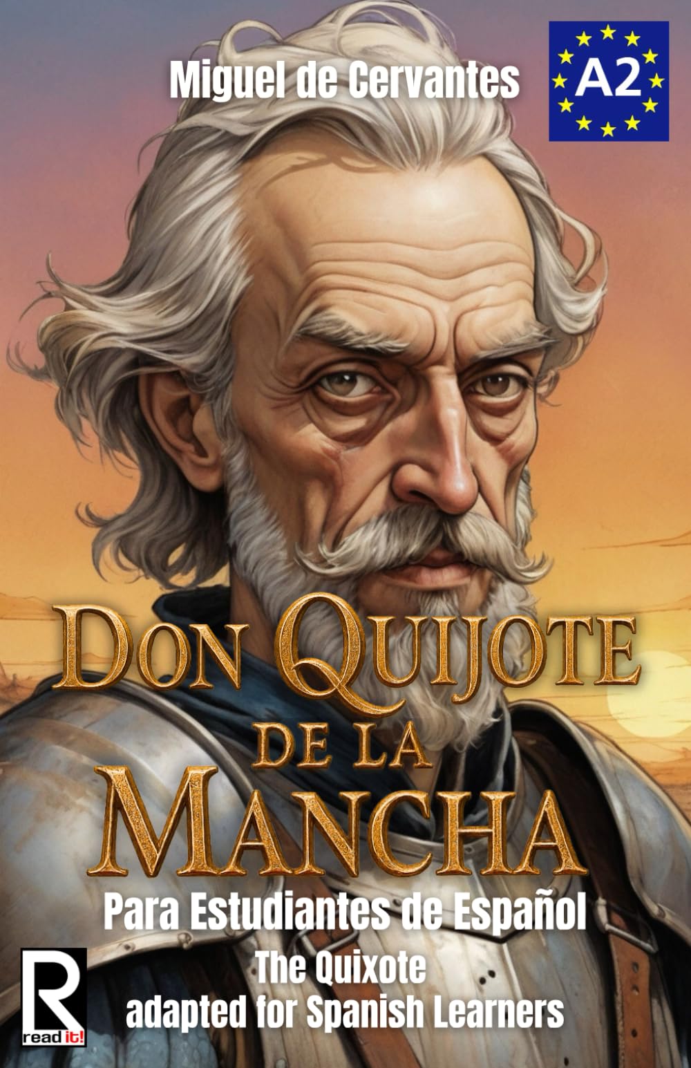 Don Quijote de la Mancha para estudiantes de español. Nivel A2. Pre-Intermedio: Don Quixote for Spanish learners. Level A2. Pre-Intermediate