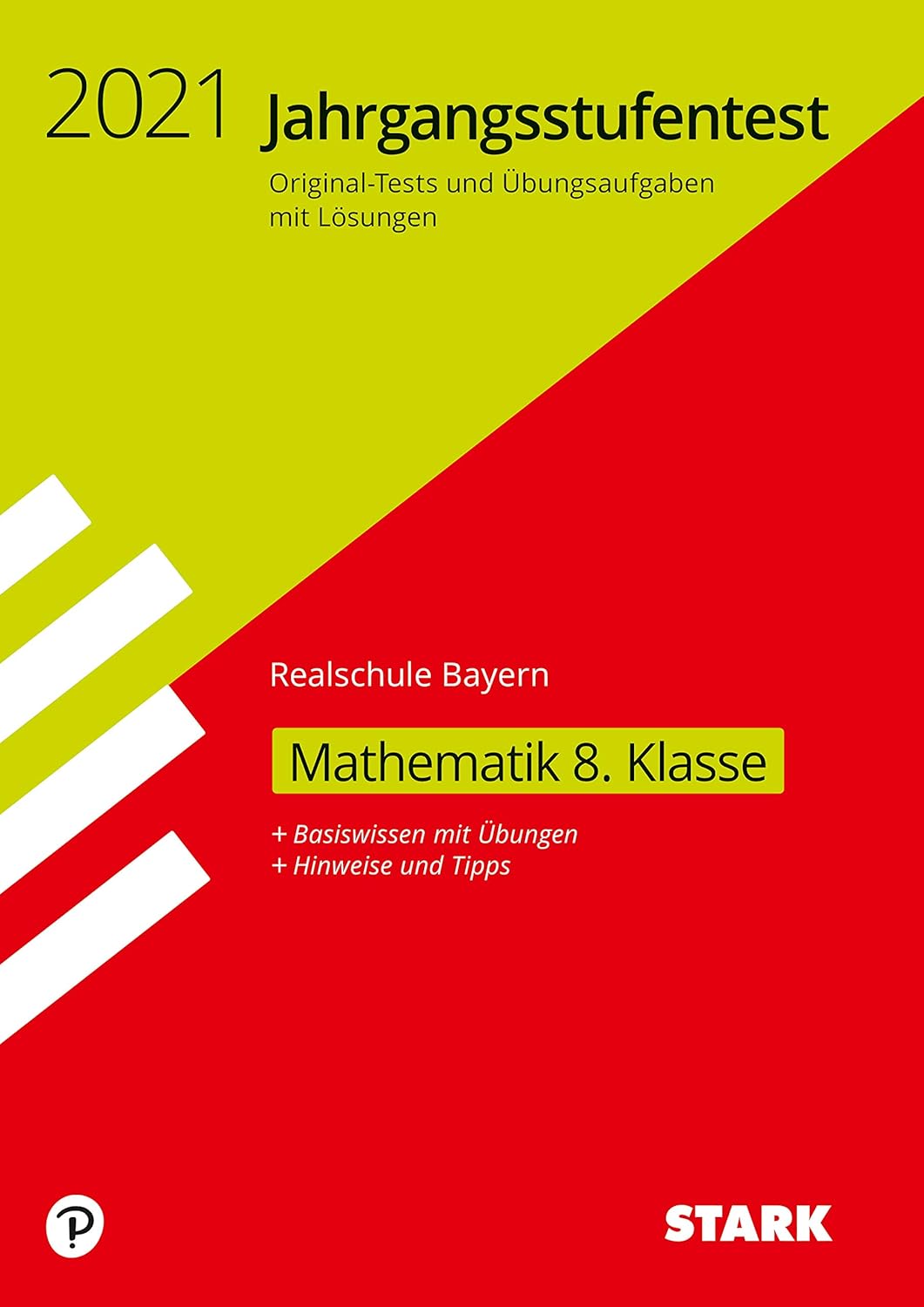 STARK Jahrgangsstufentest Realschule - Mathematik 8. Klasse - Bayern ...