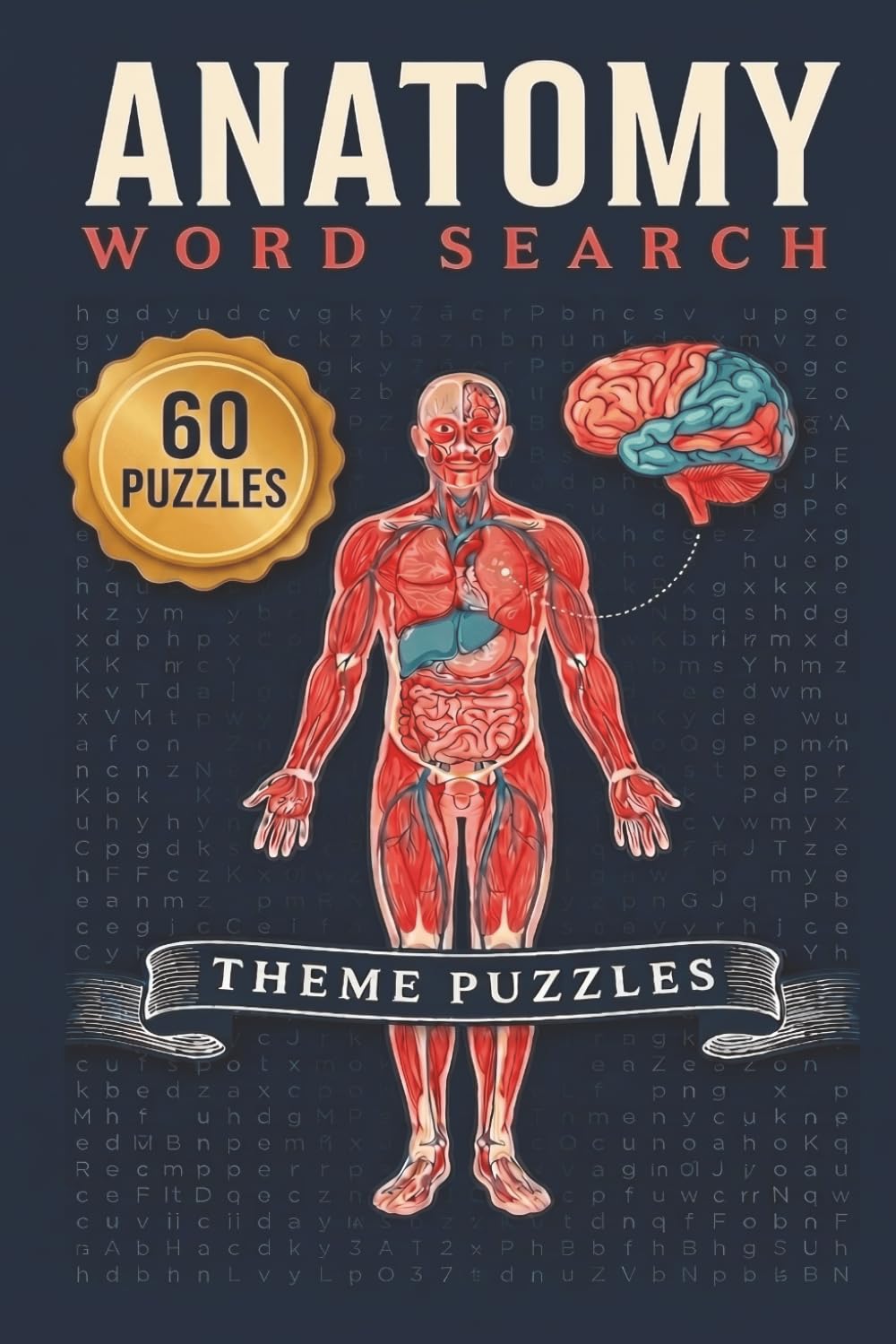 Anatomy Word Search: Anatomy Word Search, Gross & Neuroanatomy Puzzle Book
