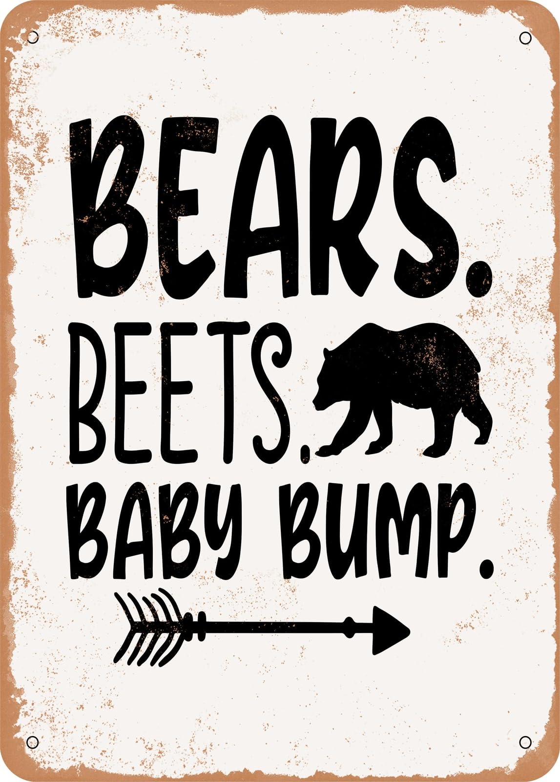 Miaomansenstore Metal Sign - Bears Beets Baby Bump - Vintage Rusty Look Home Decor