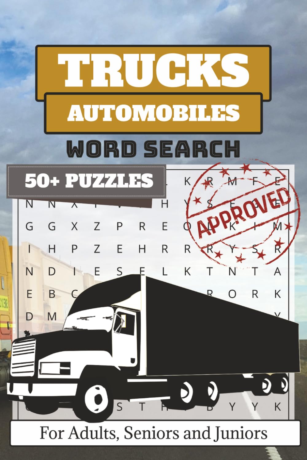 Truck Word Search Puzzle Book: 50+ Word Searches about Trucks, Cars and More | 6x9 Inches, 110 pages | Solutions Included