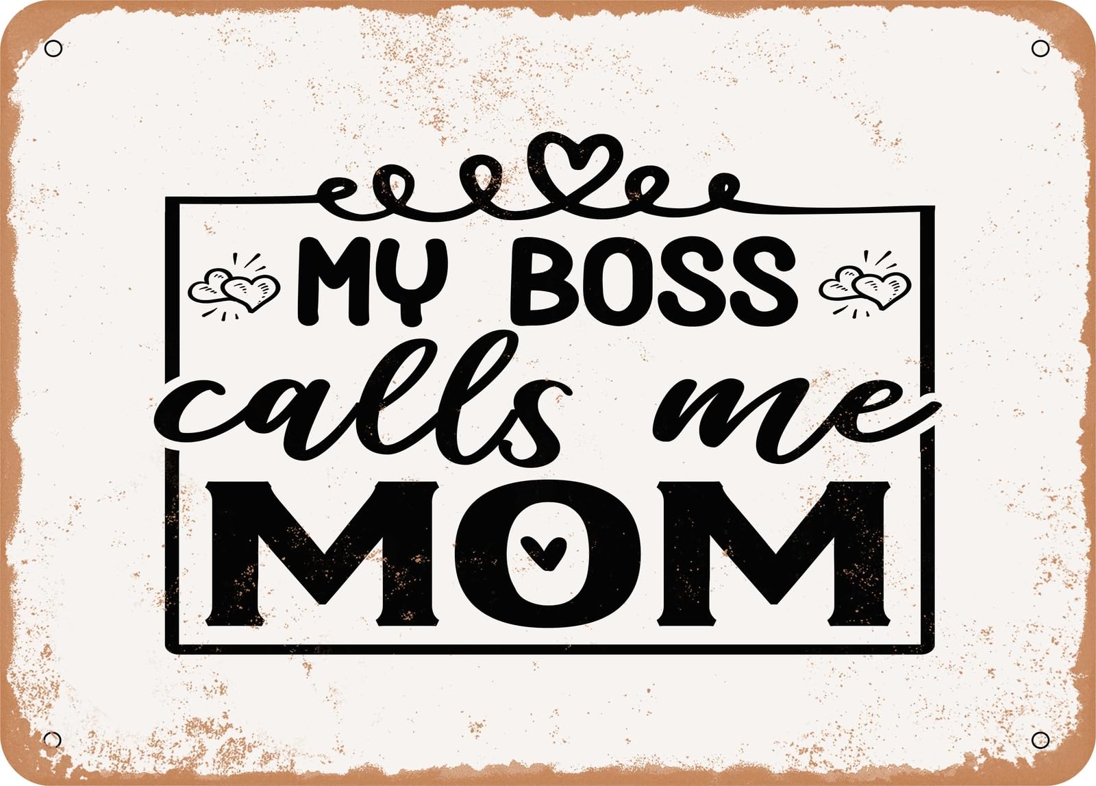 Miaomansenstore Metal Sign - My Boss Calls Me Mom - 2 - Vintage Look Sign Home Decor