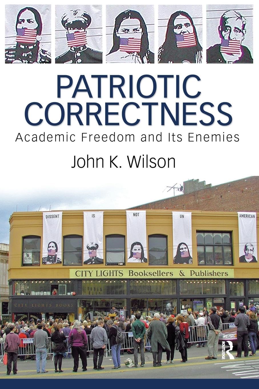 Patriotic Correctness (Cultural Politics and the Promise of Democracy)
