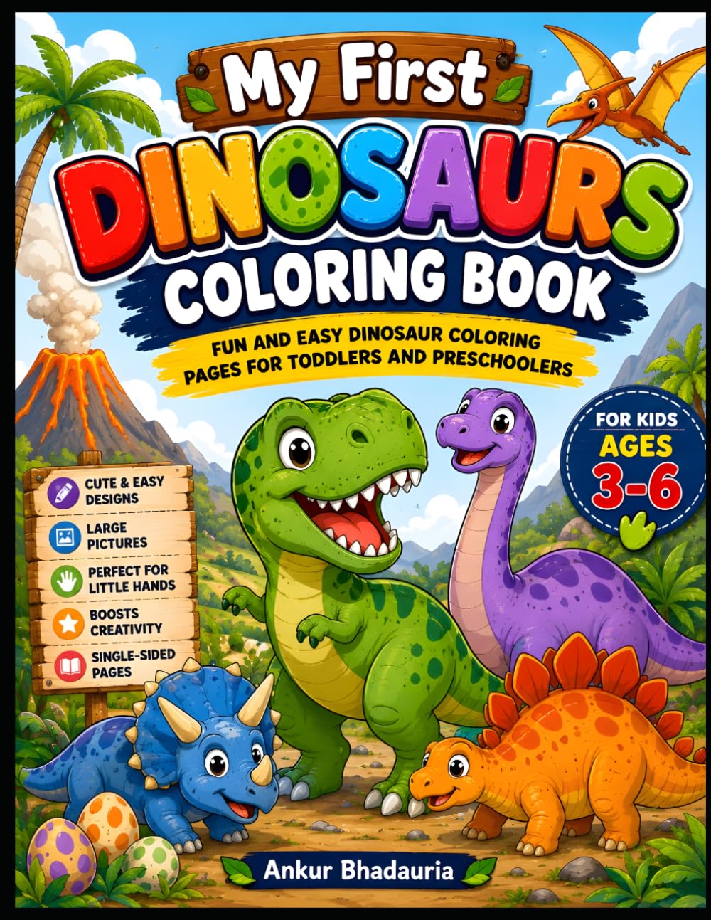 My First Dinosaur Coloring Book for Kids Ages 3-6: Fun and Easy Dinosaur Coloring Pages for Toddlers and Preschoolers