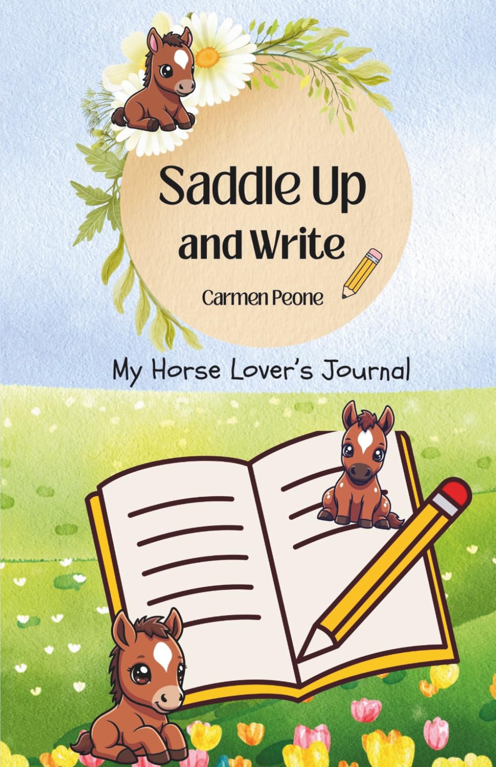 Saddle Up and Write: My Horse Lover’s Writing Journal