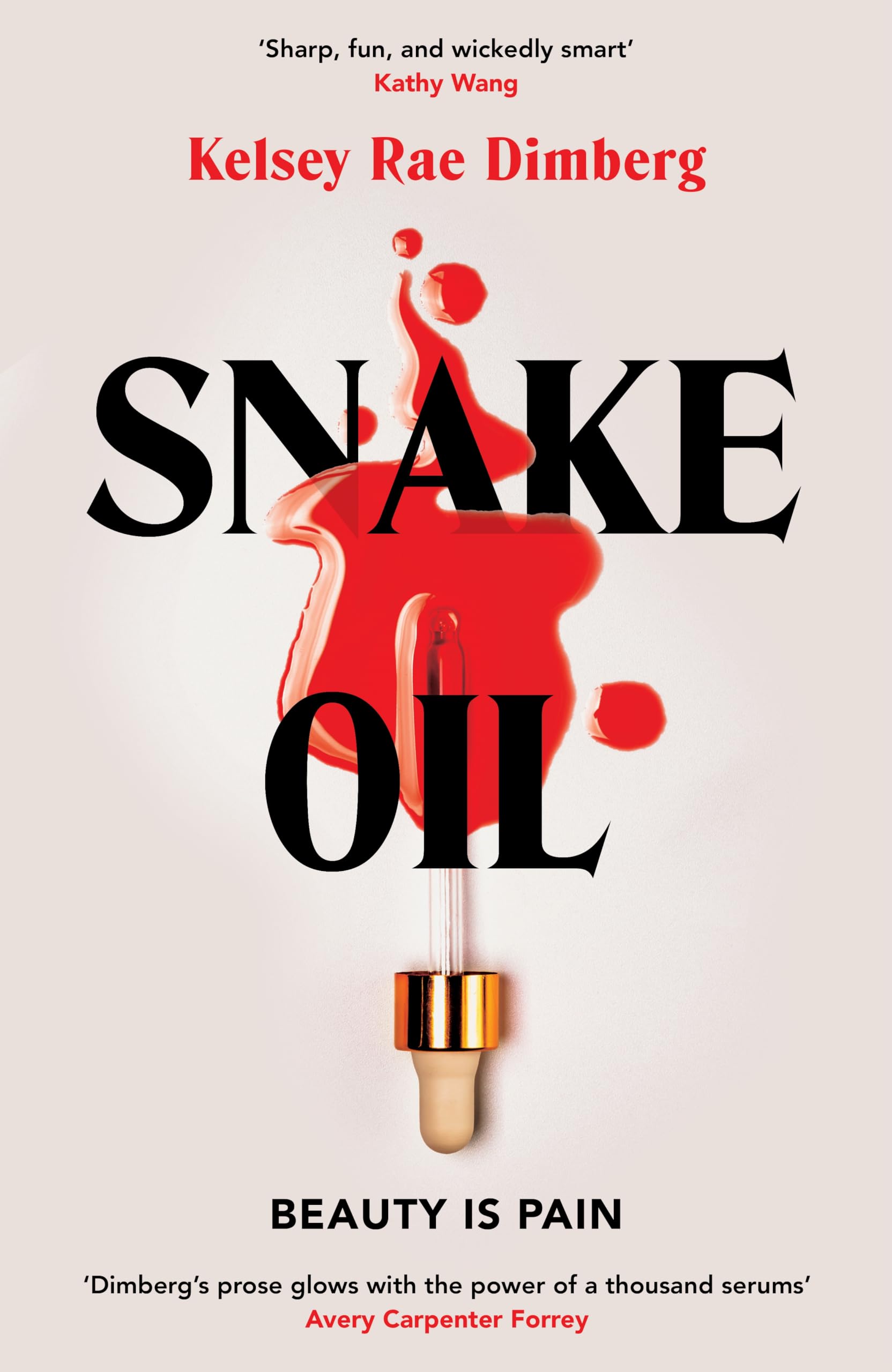 Snake Oil: A Razor-Sharp Literary Thriller About Three Women Vying for Power, Where the Cost of Ambition Might be Deadly