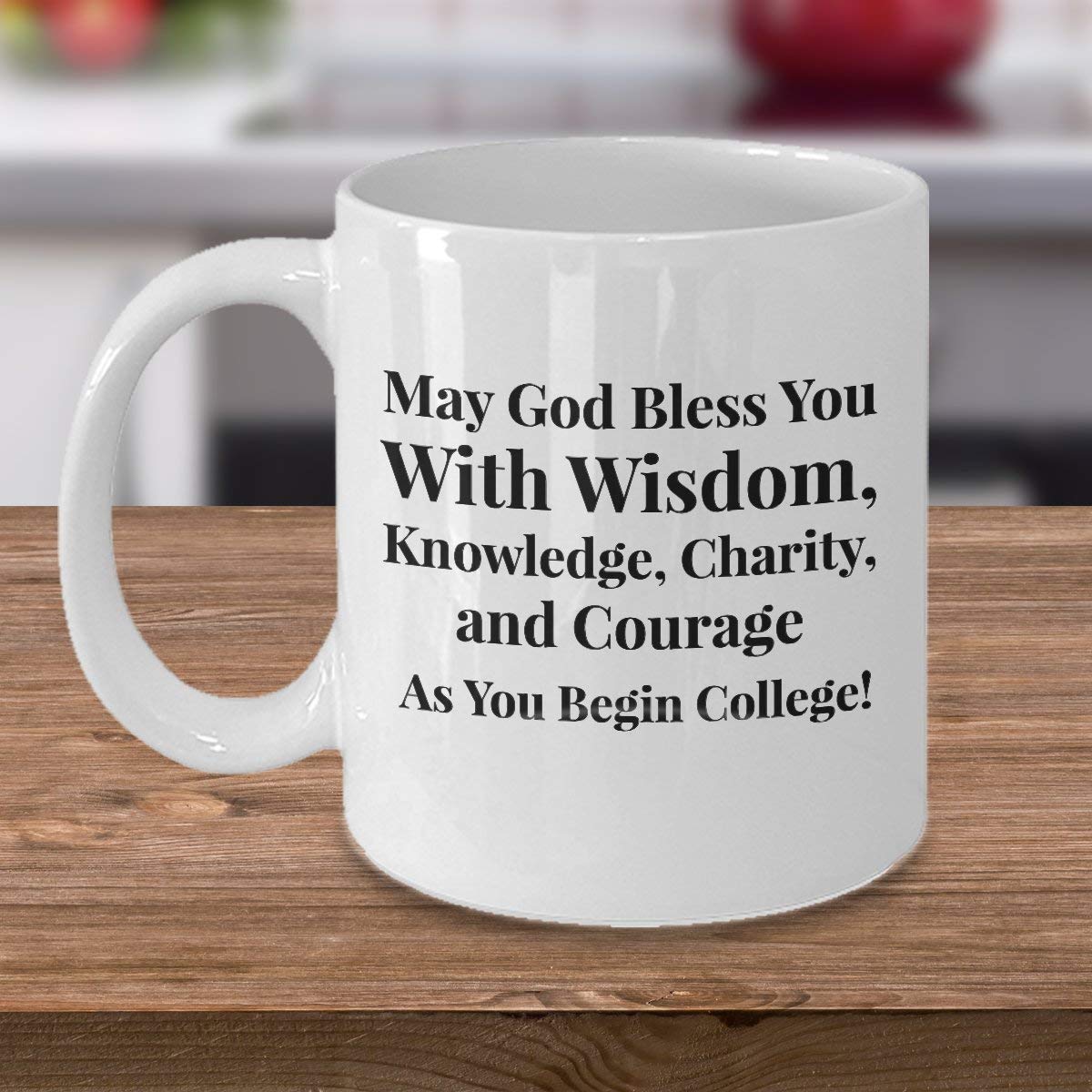 for Teacher Student-University-May God Bless You with Wisdom, Knowledge, Charity, and Courage As You Begin College!