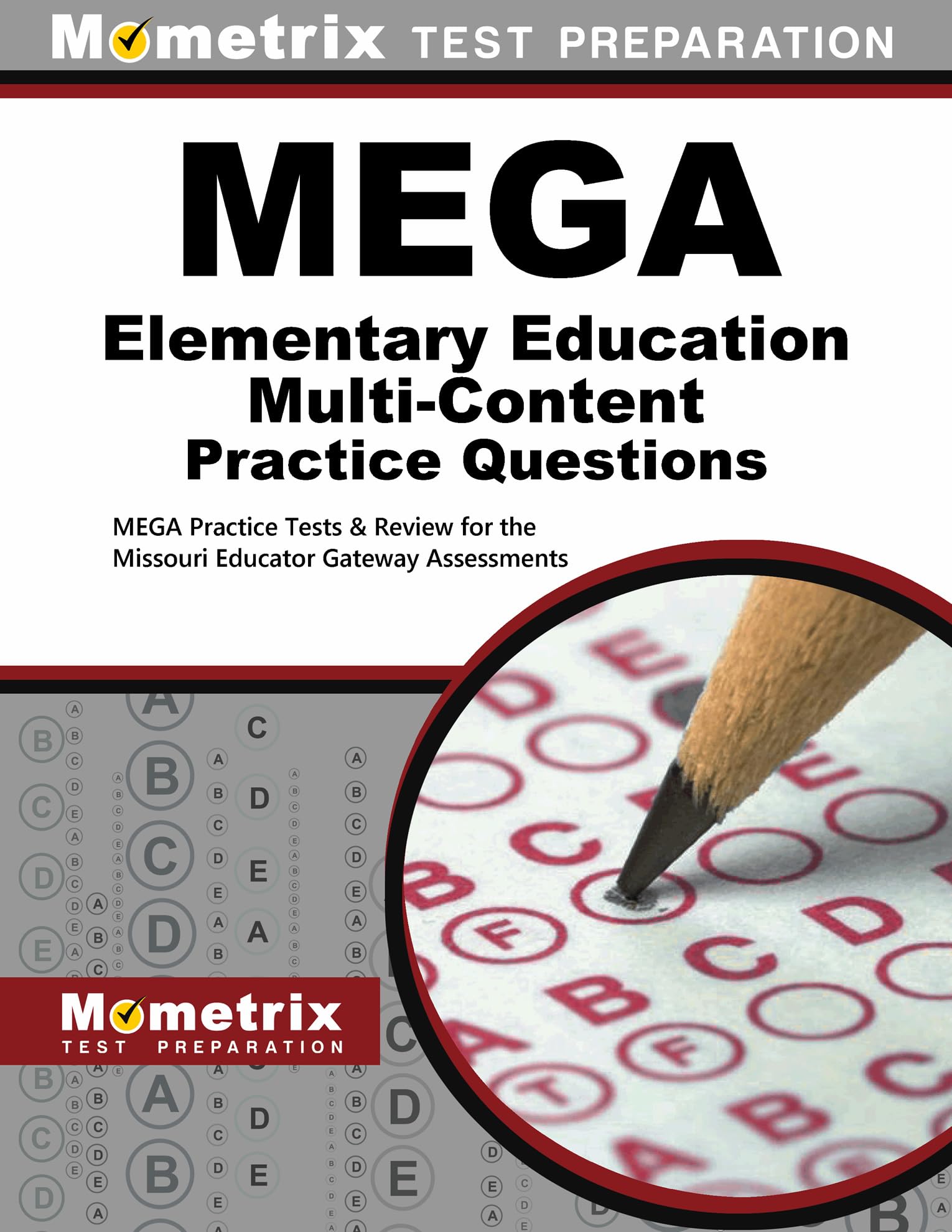 MEGA Elementary Education Multi-Content Practice Questions: MEGA ...