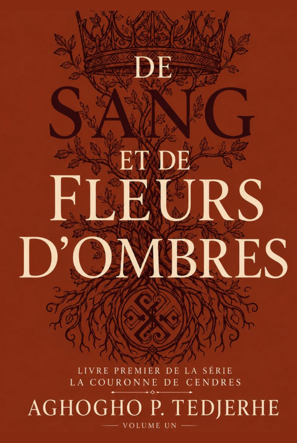 DE SANG ET FLEURISSEMENT OMBRES (La Couronne Cendrée)