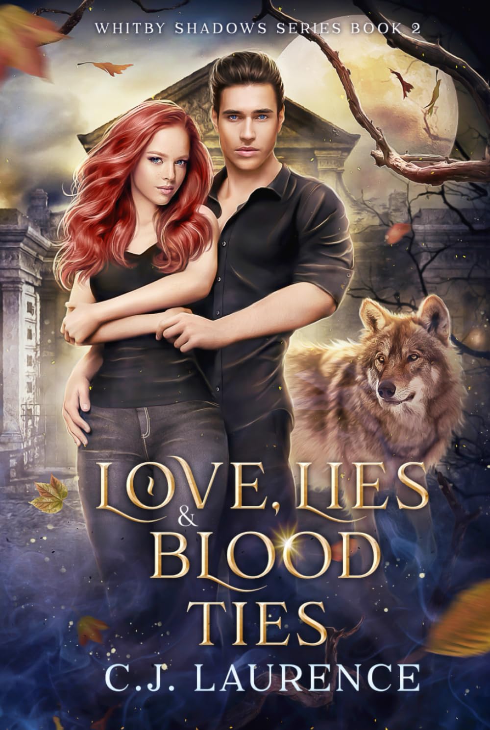 Love, Lies and Blood Ties: A New Adult Vampire and Werewolf Love Triangle Fated Mates Paranormal Romance Novel (Whitby Shadows Series)