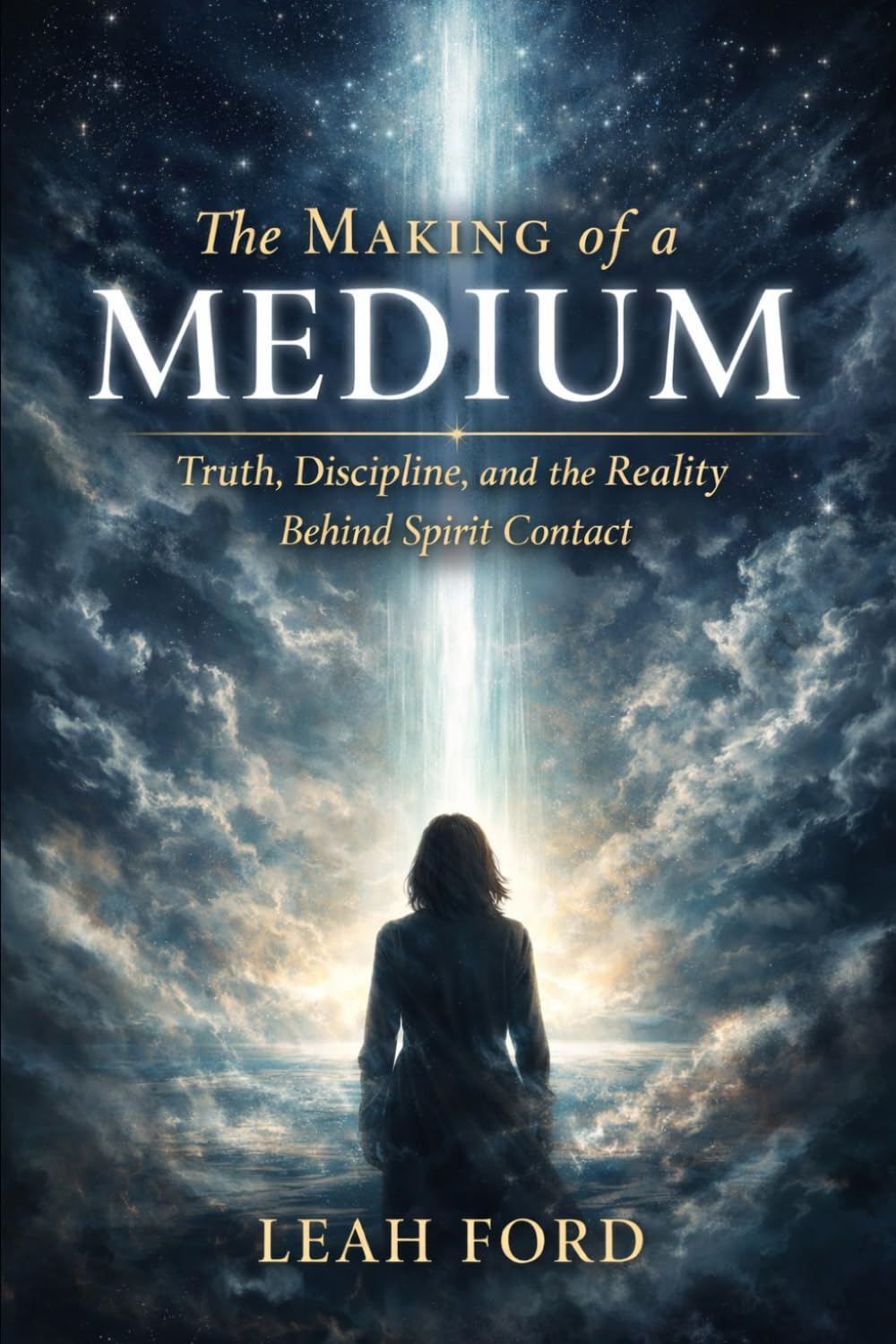 The Making of a Medium: Truth, Discipline, and the Reality Behind Spirit Contact