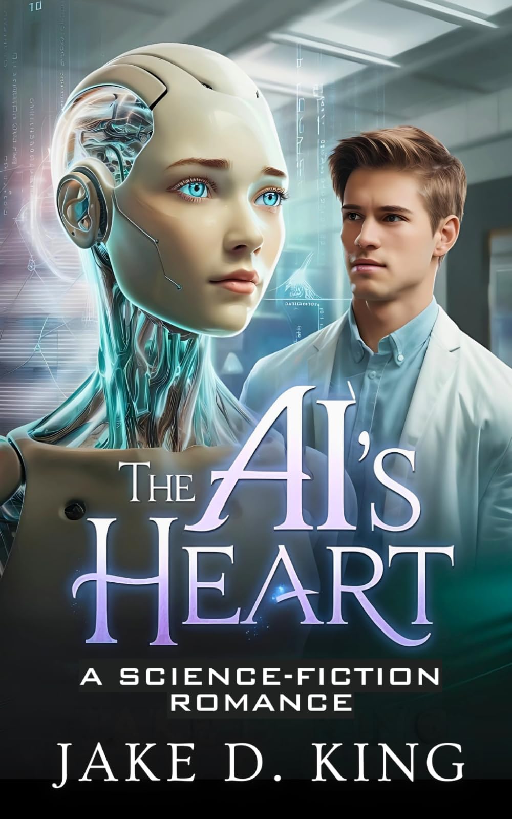 The AI's Heart: A Science-Fiction Romance