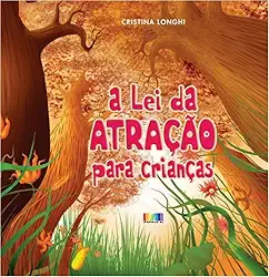 A Lei da Atração para Crianças