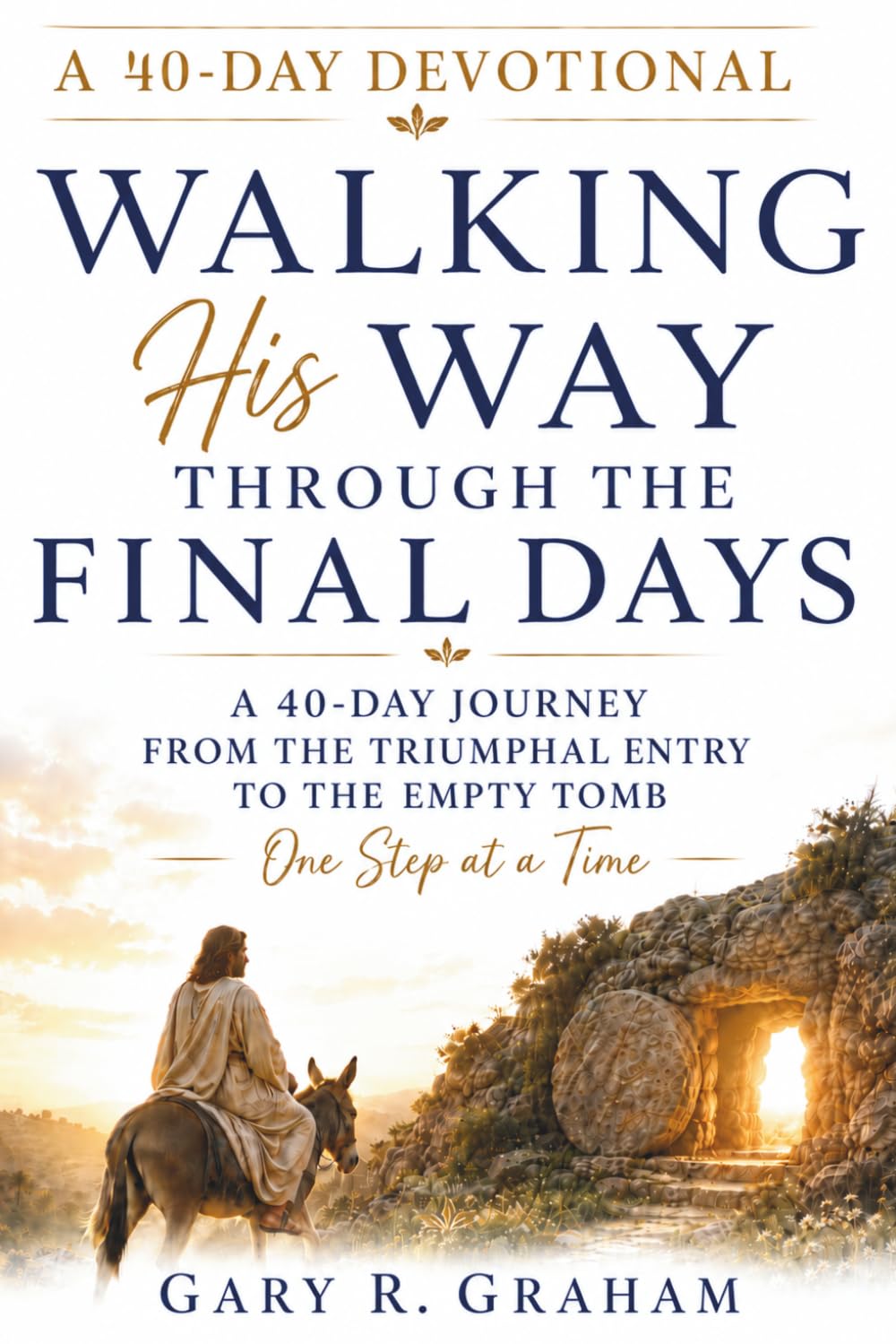 Walking His Way: Through the Final Days
