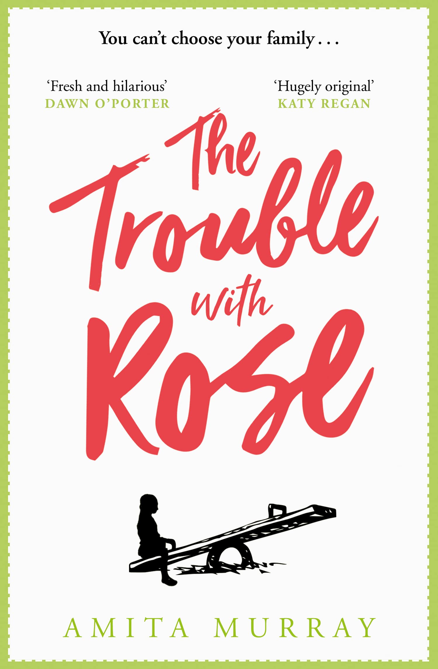 The Trouble With Rose: The most uplifting and funny novel you’ll read this year