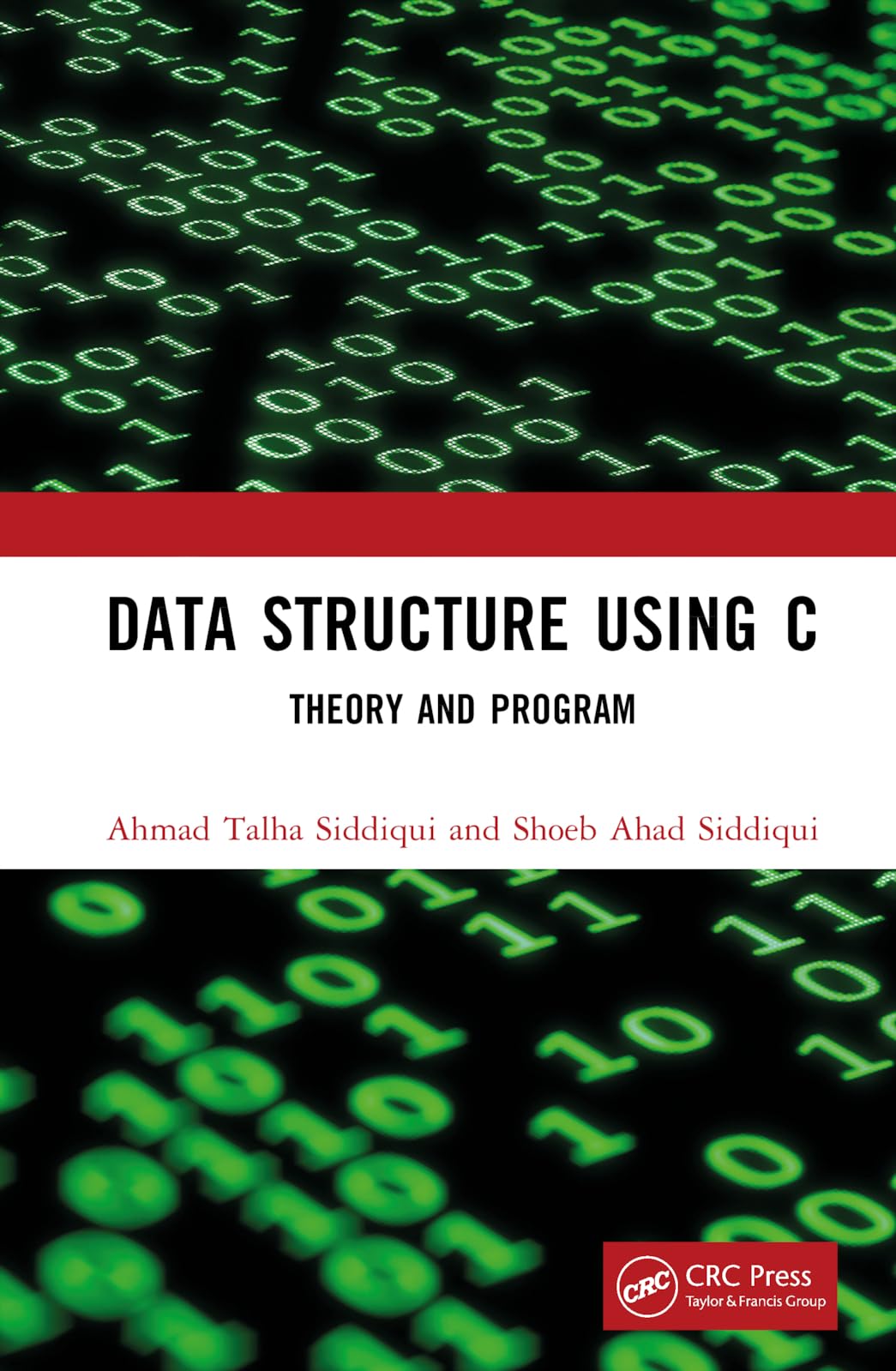 Data Structure Using C: Theory and Program : Siddiqui, Ahmad Talha ...