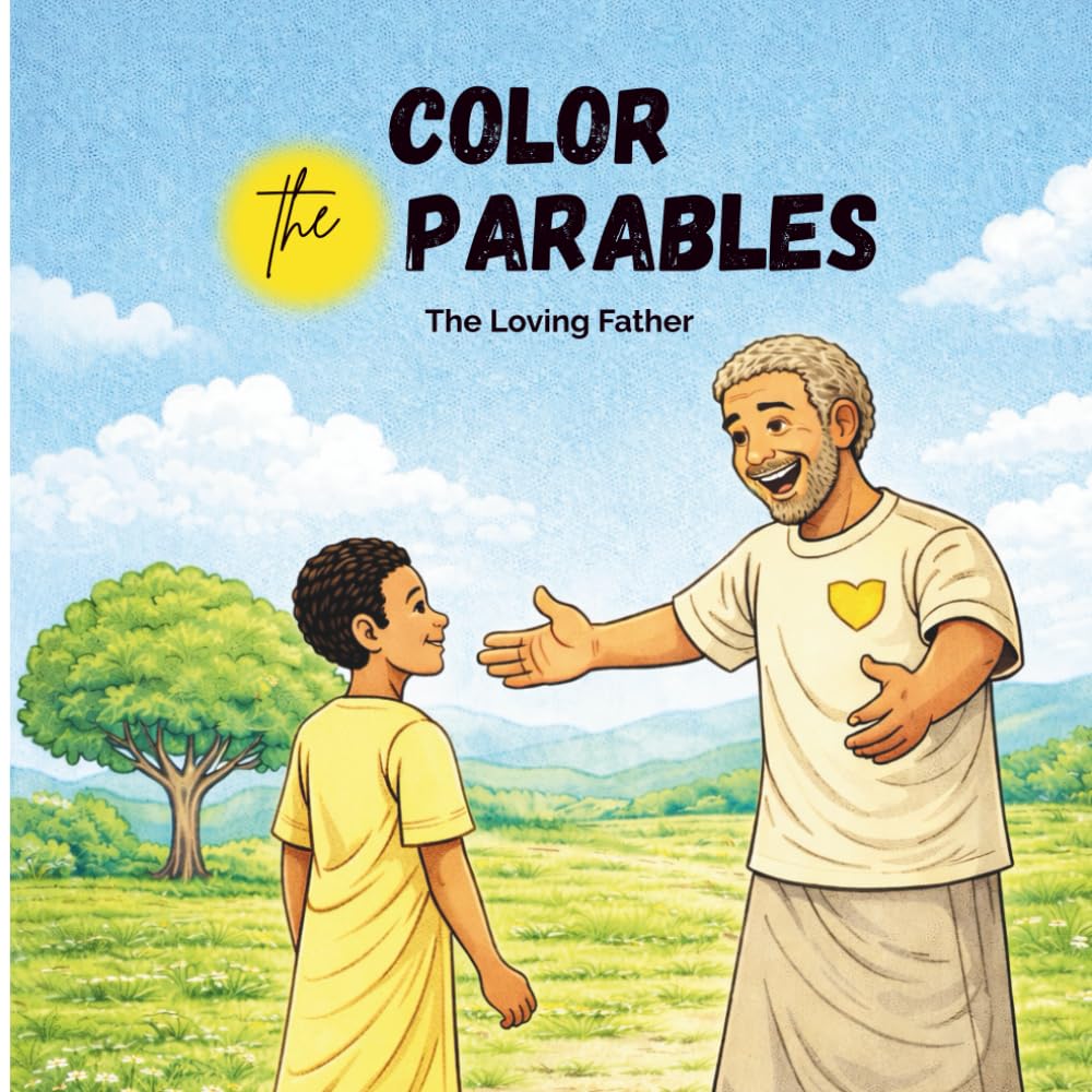 Color the Parables: The Loving Father: Parable of the Prodigal Son (Color the Parables: Lost and Found Series)