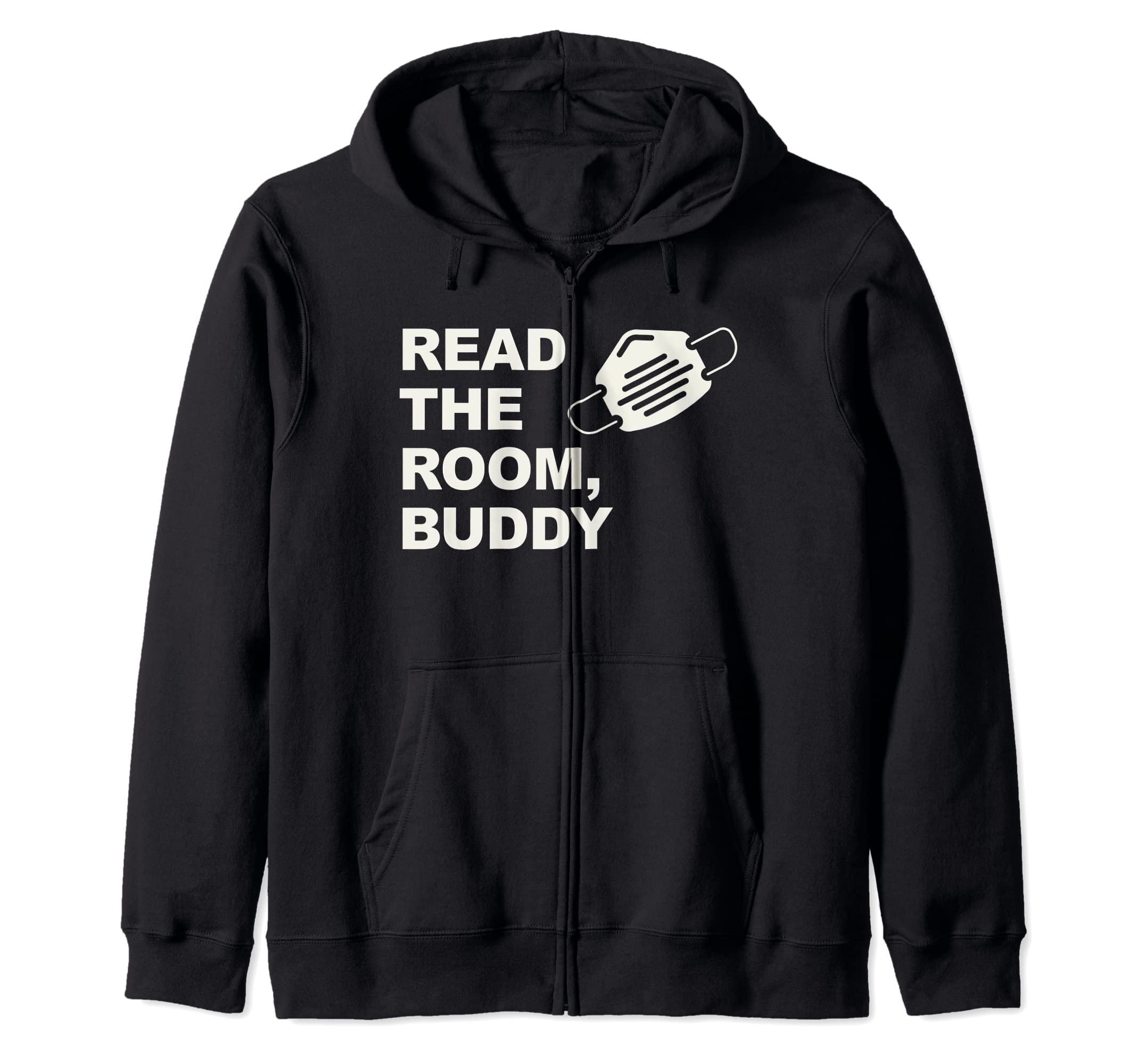 Read The Room Buddy Pro-Mask Quote Virginia Alexandria Zip Hoodie