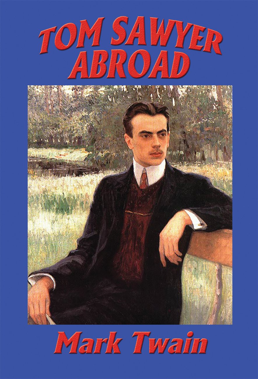 Tom Sawyer Abroad: With linked Table of Contents