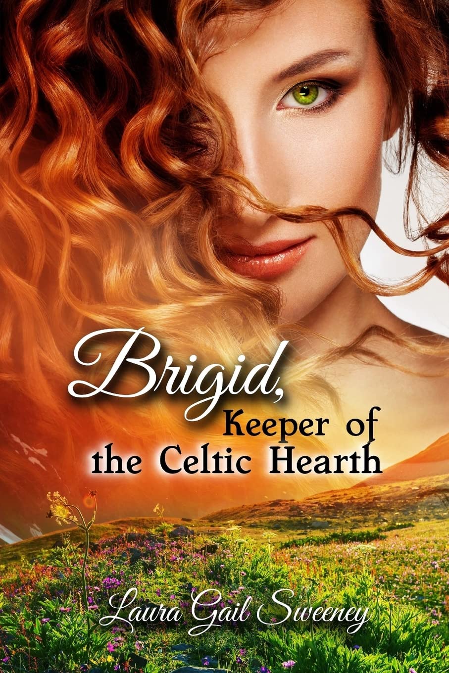 Brigid, Keeper of the Celtic Hearth: Volume 1