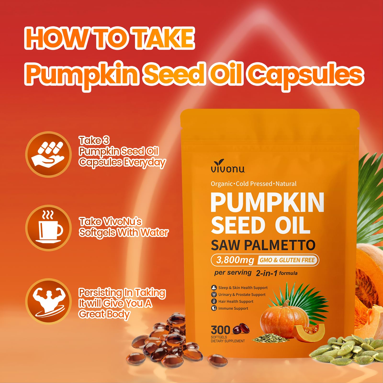VivoNu Huile de Pépins de Courge - Saw Palmetto & pumpkin seed oil - 3000 mg - soutient la croissance des cheveux, soutient la santé de la Prostate - 300 unité - Sans Soja, Sans Gluten & Sans OGM