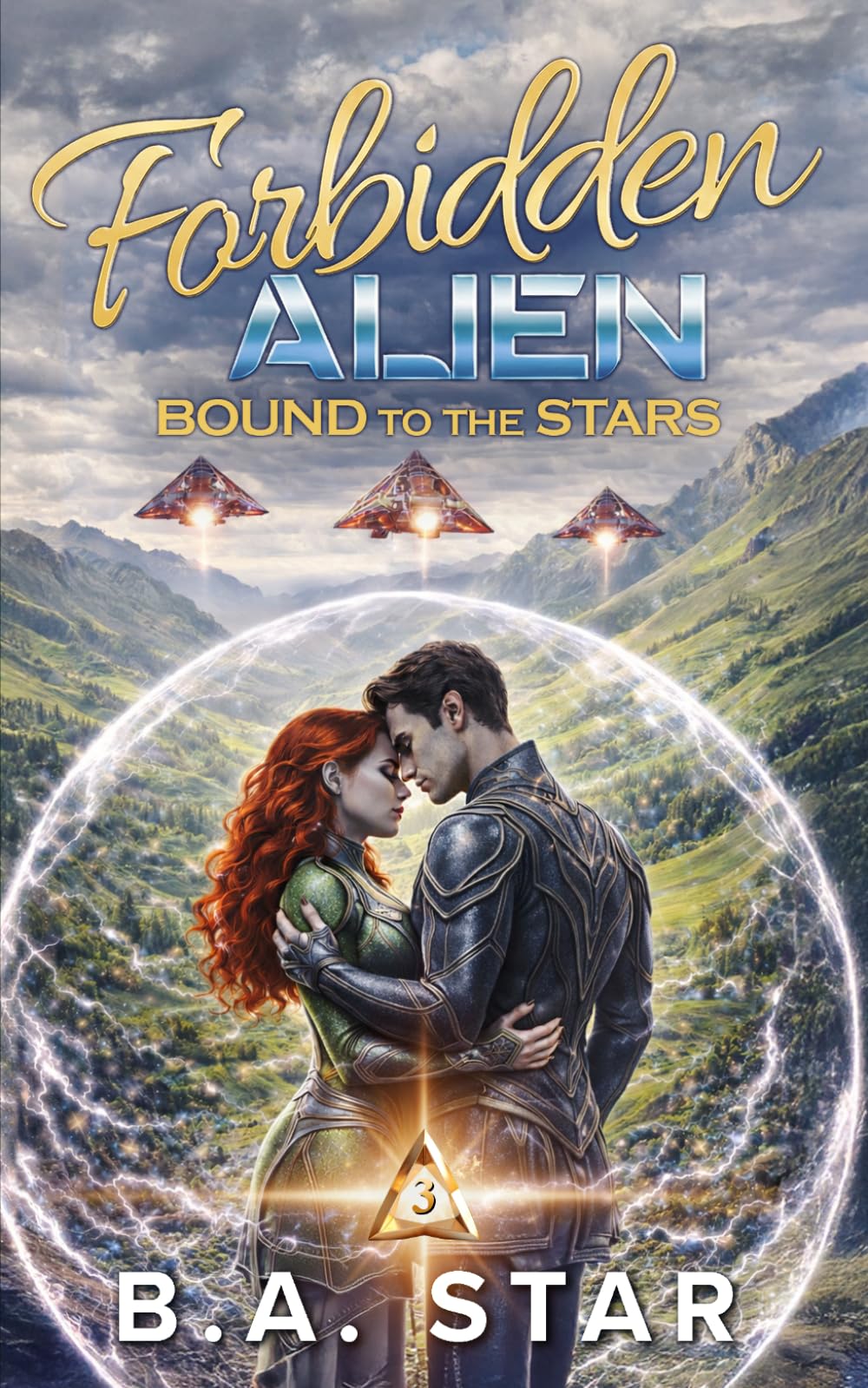 Forbidden Alien: Bound To The Stars (Forbidden Alien Series)