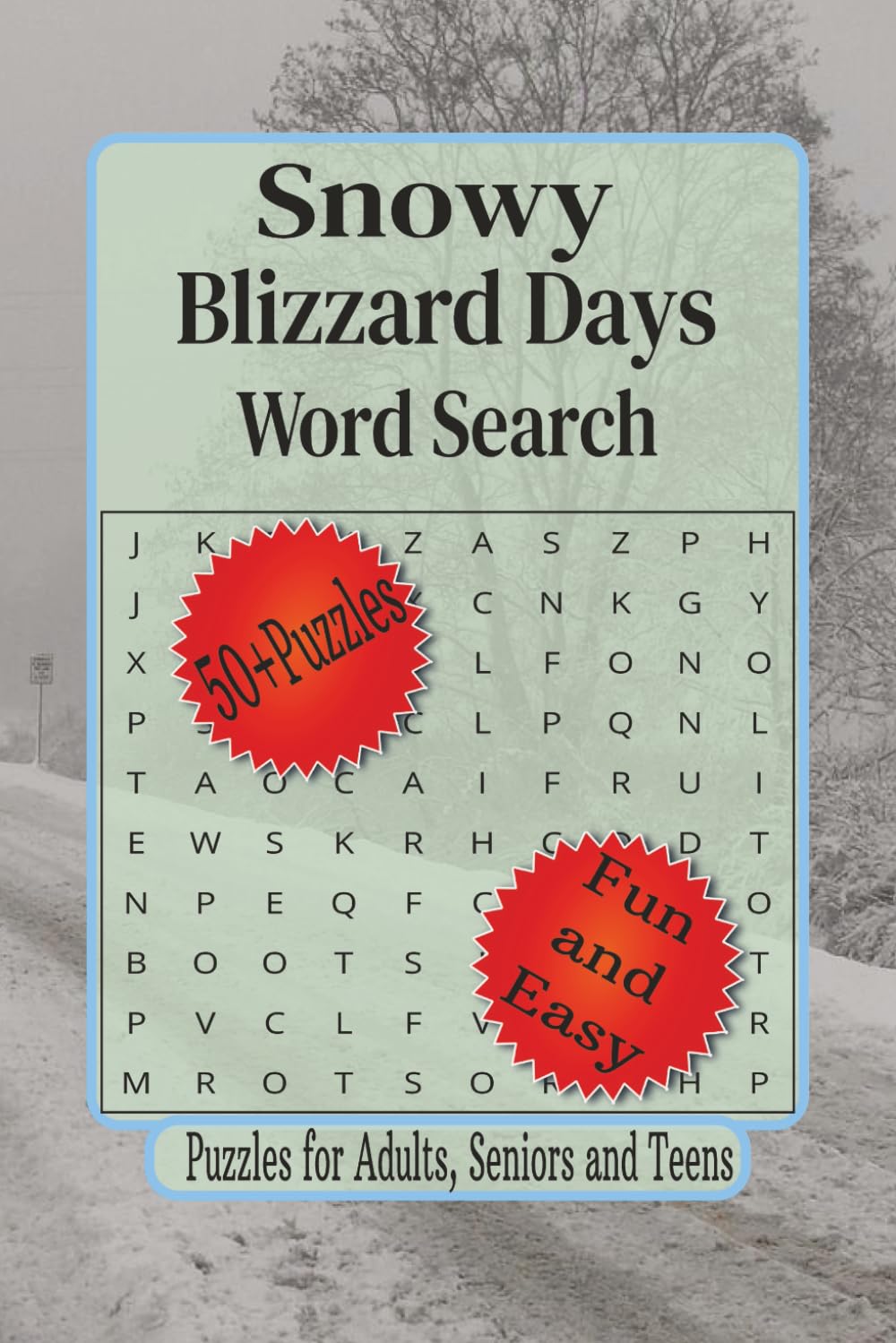 Snowy Blizzard Days word Search: Word Searches with Easy to Read Print about Cozy Winter Days, Wintertime Cabin Fun, Cold Weather Brain Games and More ... (Christmas Word Search Collection)