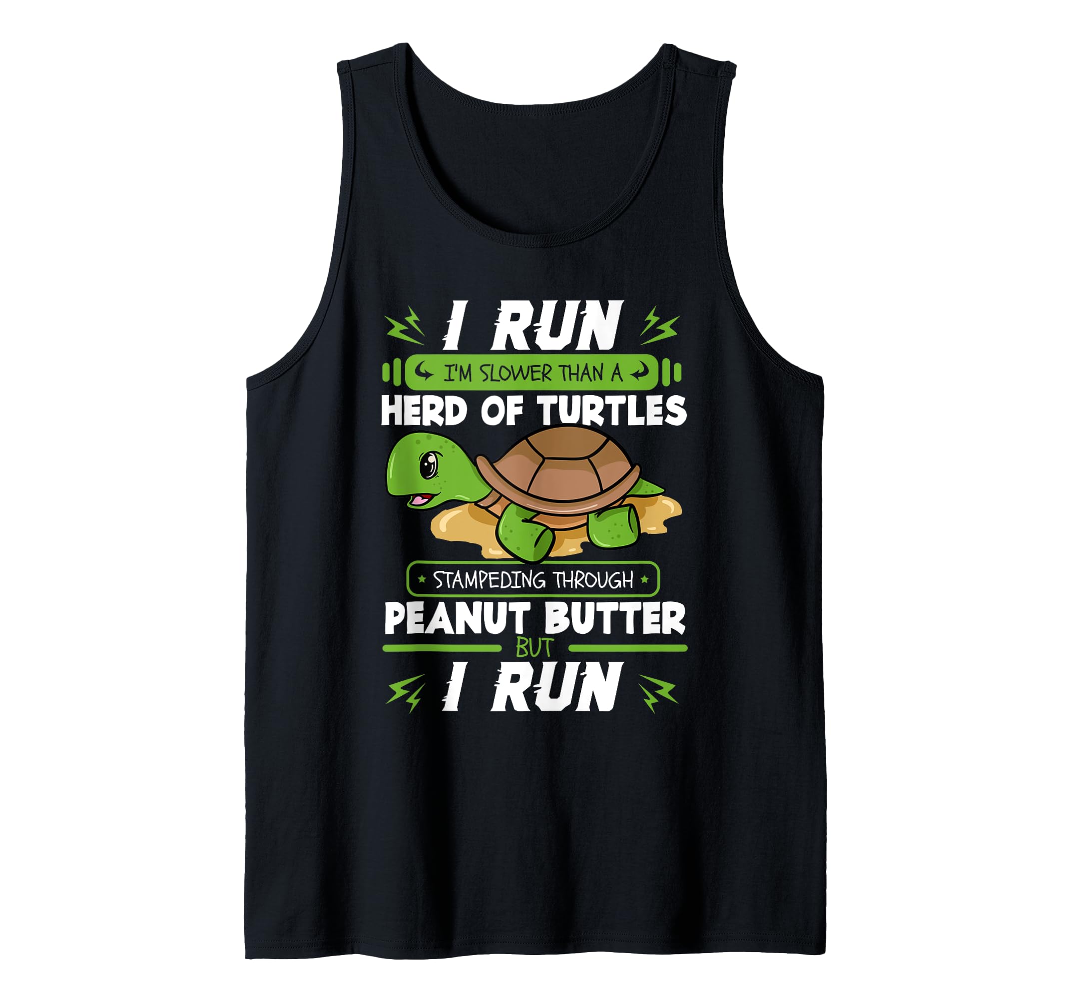 I Run I'm Slower Than A Herd Of Turtles Peanut Butter Gift Tank Top