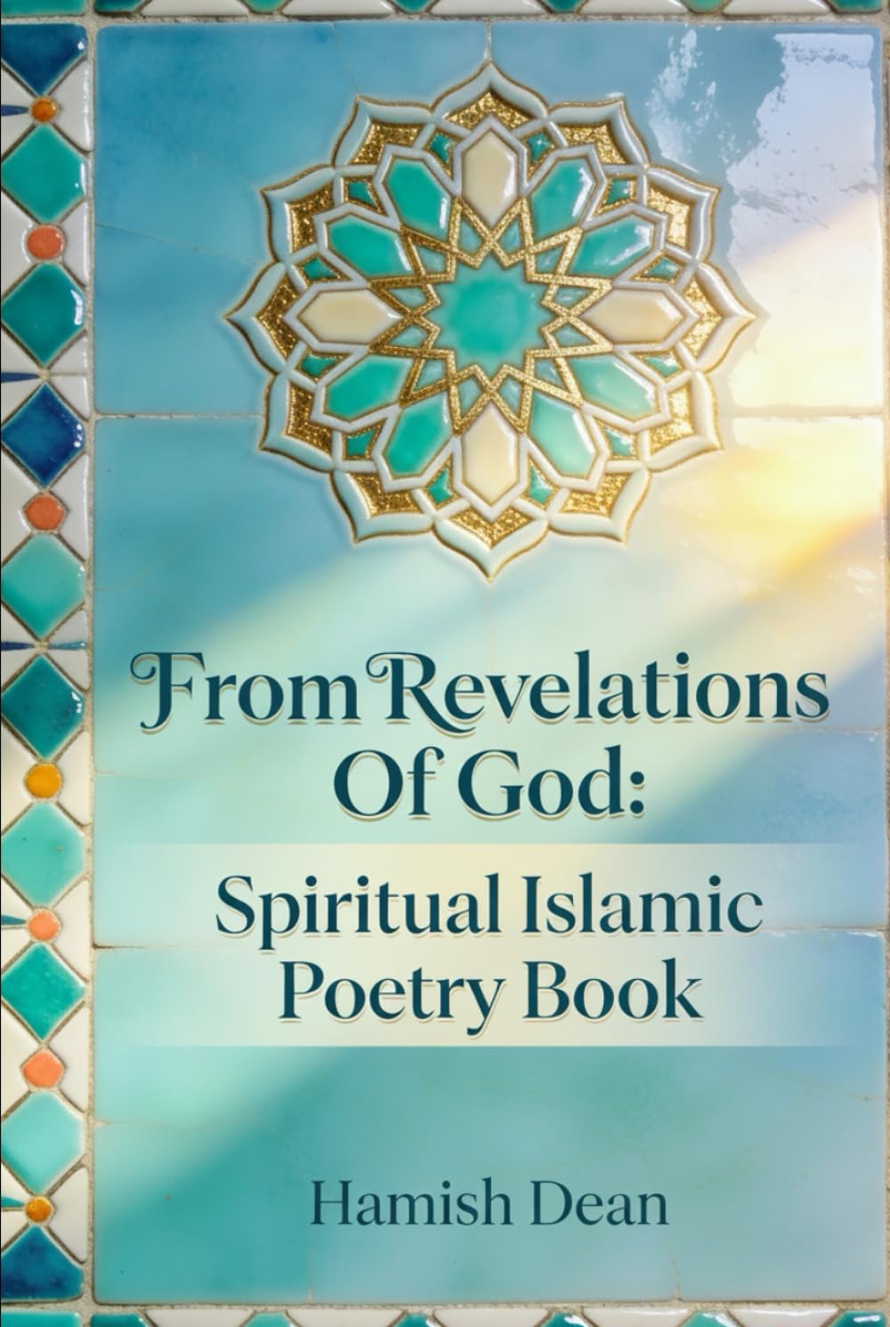 From Revelations Of God: Spiritual Islamic Poetry Book