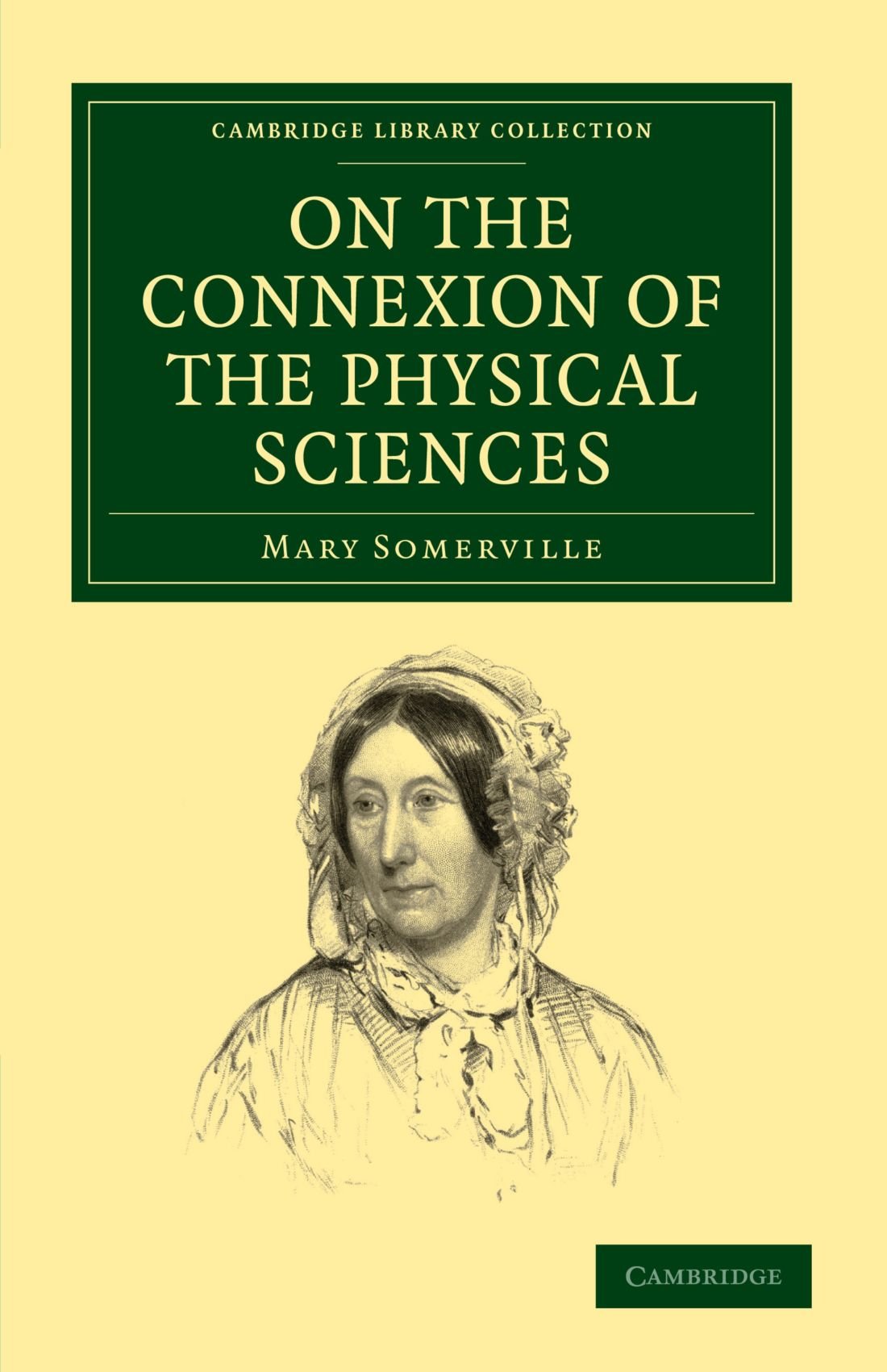 On the Connexion of the Physical Sciences (Cambridge Library Collection - Physical Sciences)