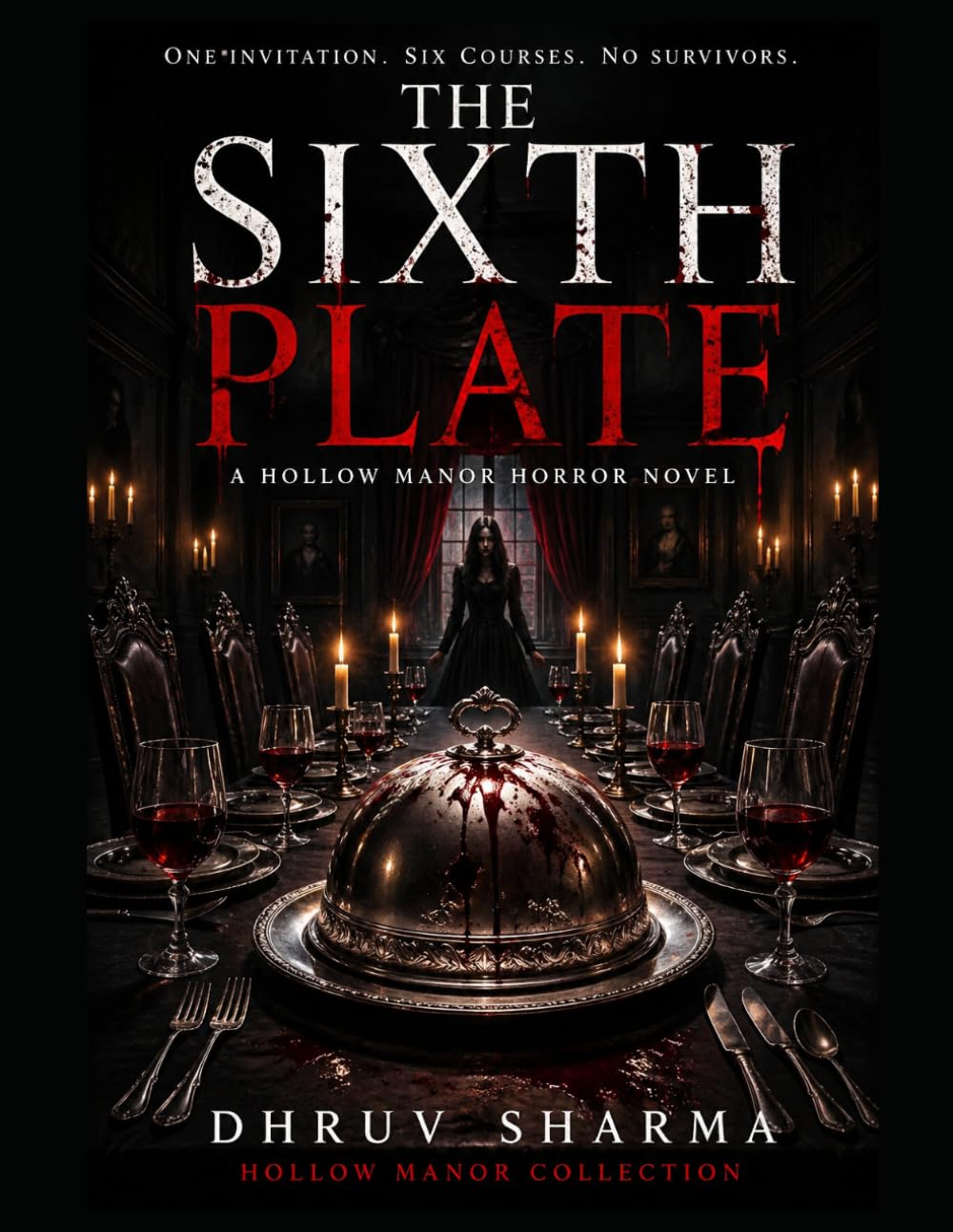The Sixth Plate: A Haunted Dinner Party Horror Novel of Hollow Manor (Haunted House Horror Books Collection)
