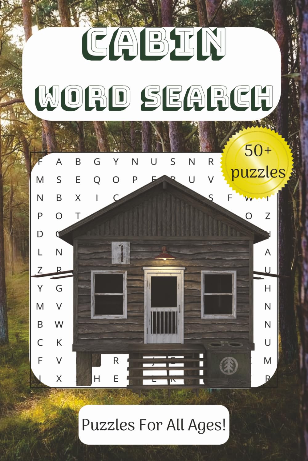 Cabin Word Search Puzzle Book: Relaxing Rustic-Themed Puzzles with Nature, Wildlife, and Cozy Cabin Life Words for Stress Relief and Fun