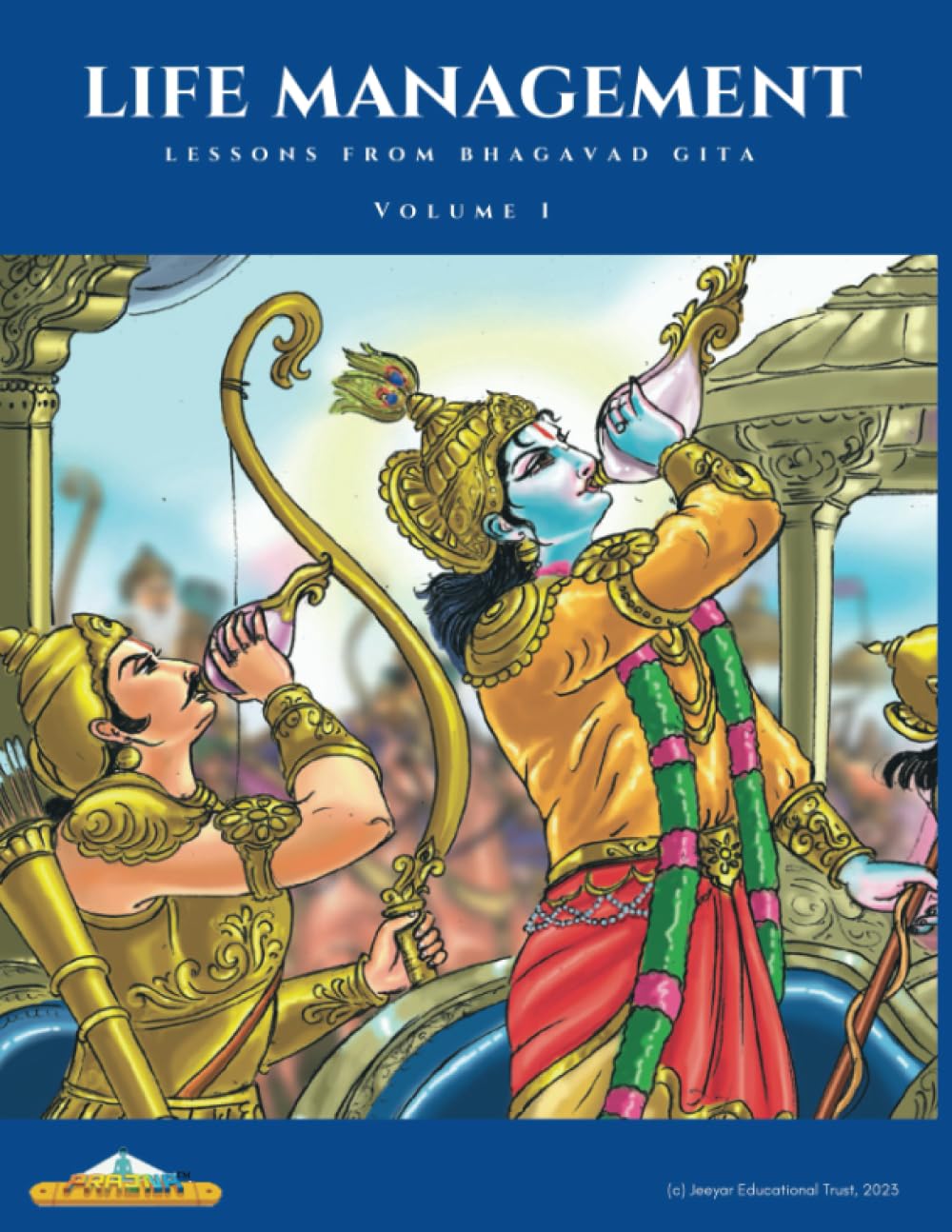Life Management Lessons from Bhagawad Githa: Volume 1