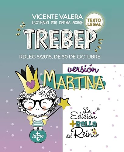 TREBEP versión Martina: RDLeg 5/2015, de 30 de octubre, por el que se aprueba el Texto Refundido de la Ley del Estatuto Básico del Empleado Público. Texto Legal (Derecho - Práctica Jurídica)