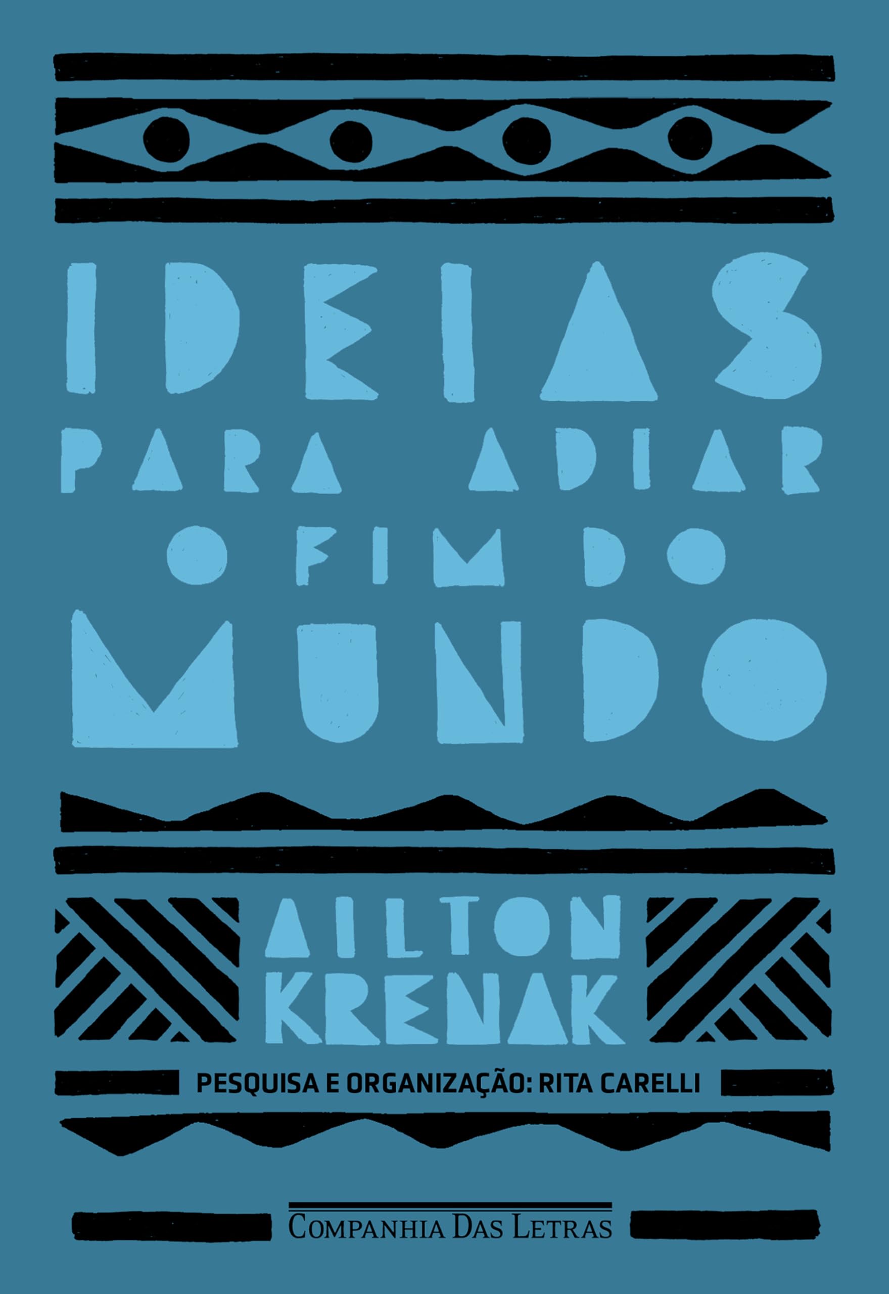 Ideias para adiar o fim do mundo (Nova edição) (Portuguese Edition)