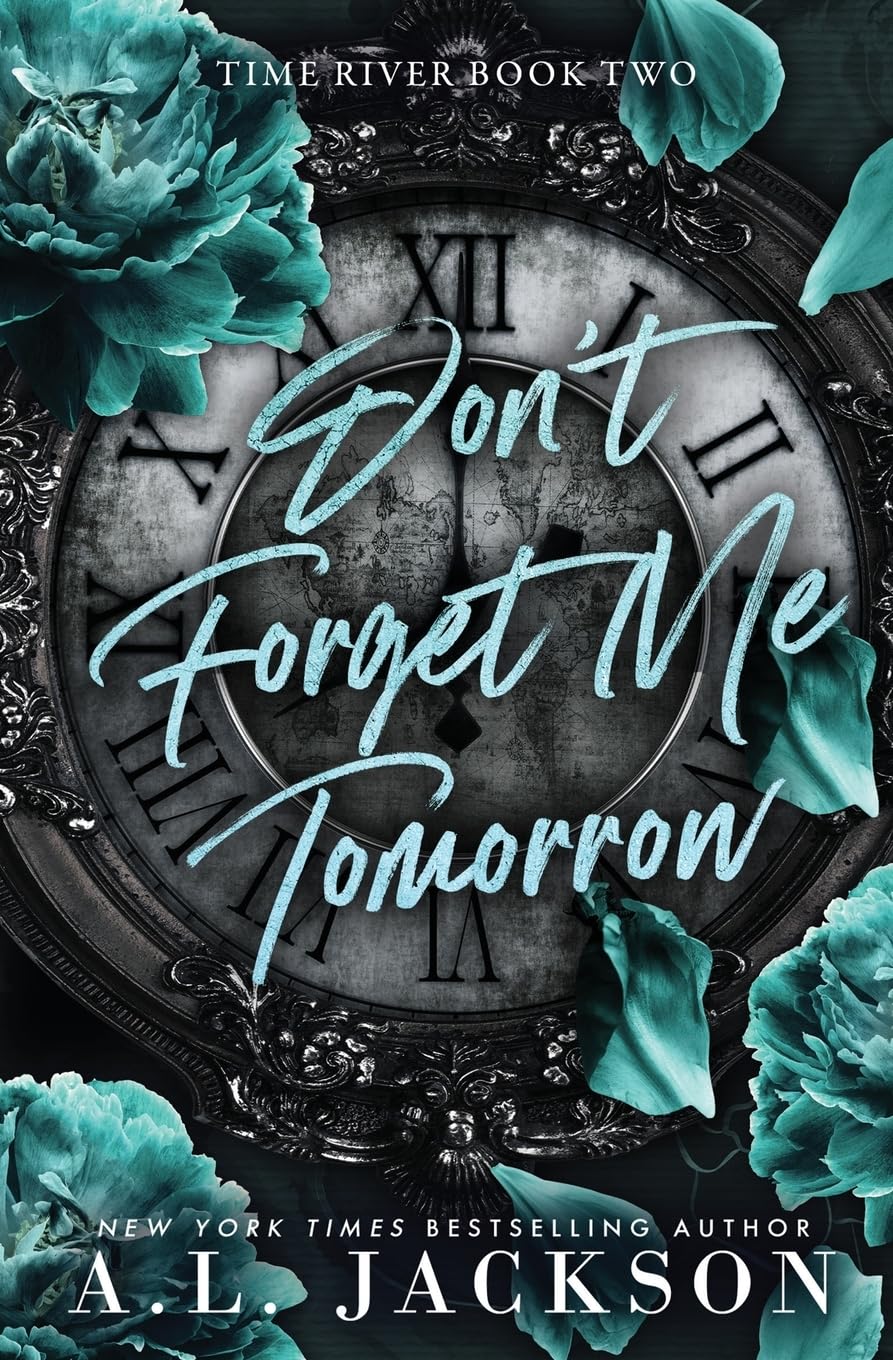 Don't Forget Me Tomorrow (Time River) Paperback – October 4, 2023