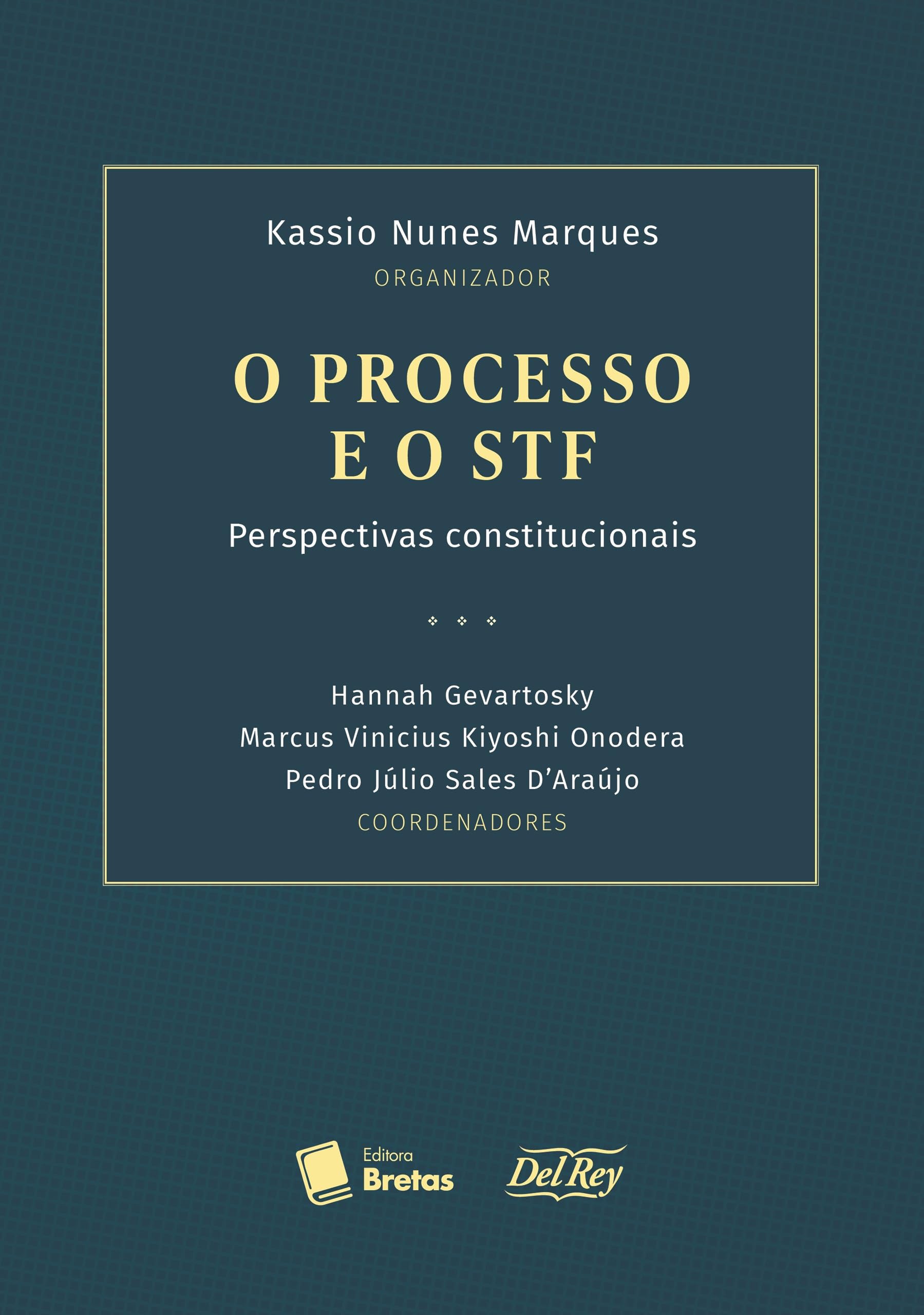 Capa de O processo e o STF: Perspectivas Constitucionais